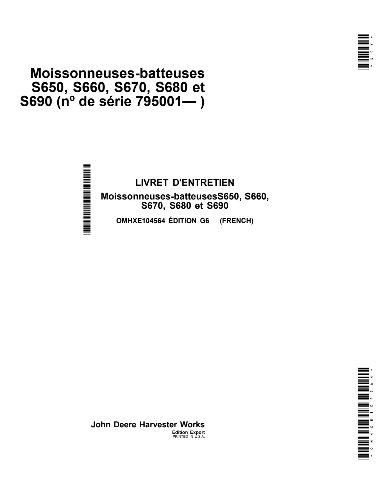 John Deere S650 to S690 Combine Operator Manual OMHXE104564 FR 1 John Deere S650 to S690 Combine Operator Manual OMHXE104564 FR
