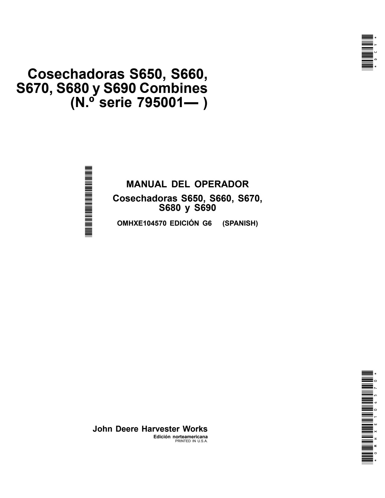 John Deere S650 to S690 Combine Operator Manual OMHXE104570 ES 1 John Deere S650 to S690 Combine Operator Manual OMHXE104570 ES