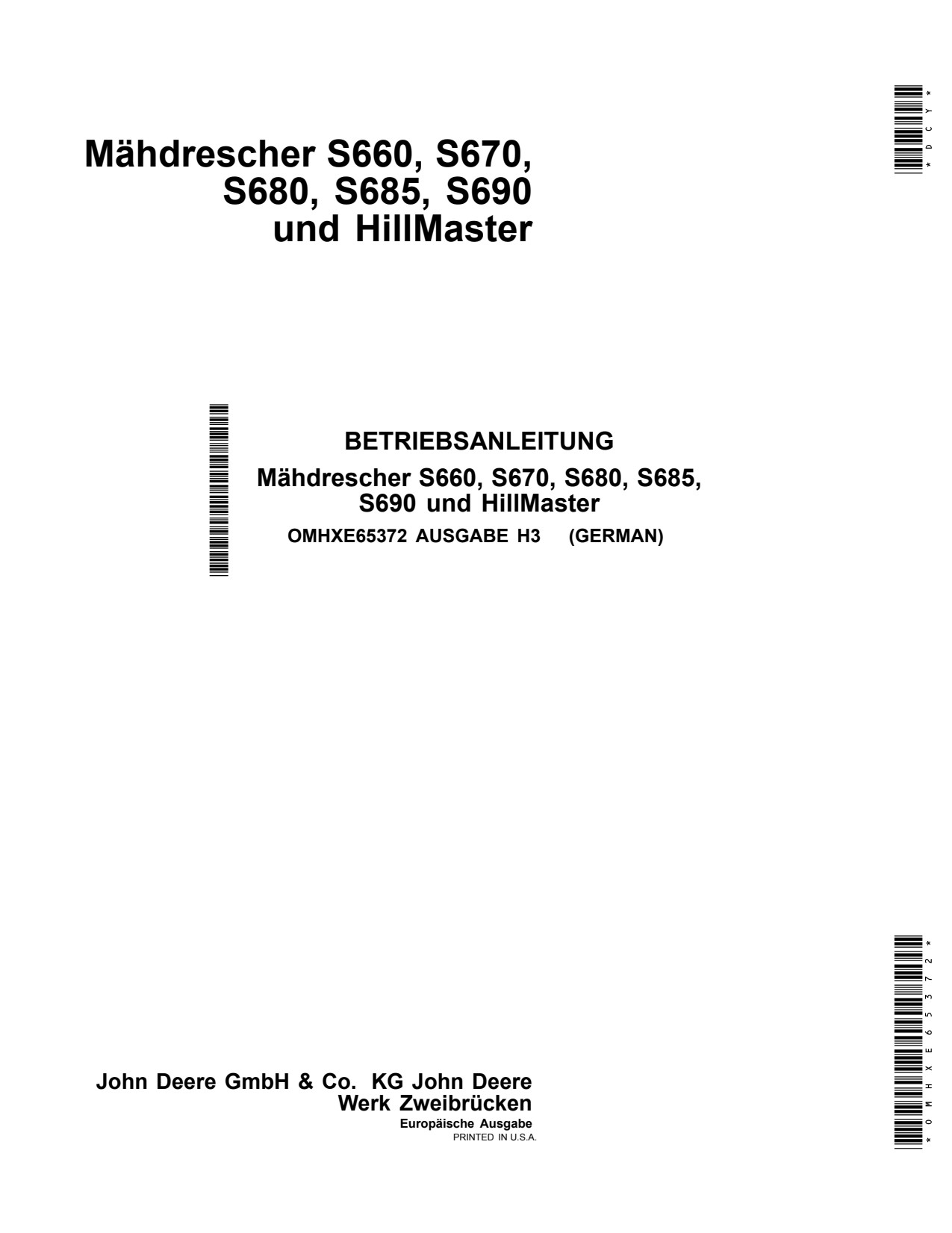 John Deere S660 to S680 S685 S690 Combine Precision Ag Electronics Operator Manual OMHXE65372 DE 1 John Deere S660 to S680 S685 S690 Combine Precision Ag Electronics Operator Manual OMHXE65372 DE