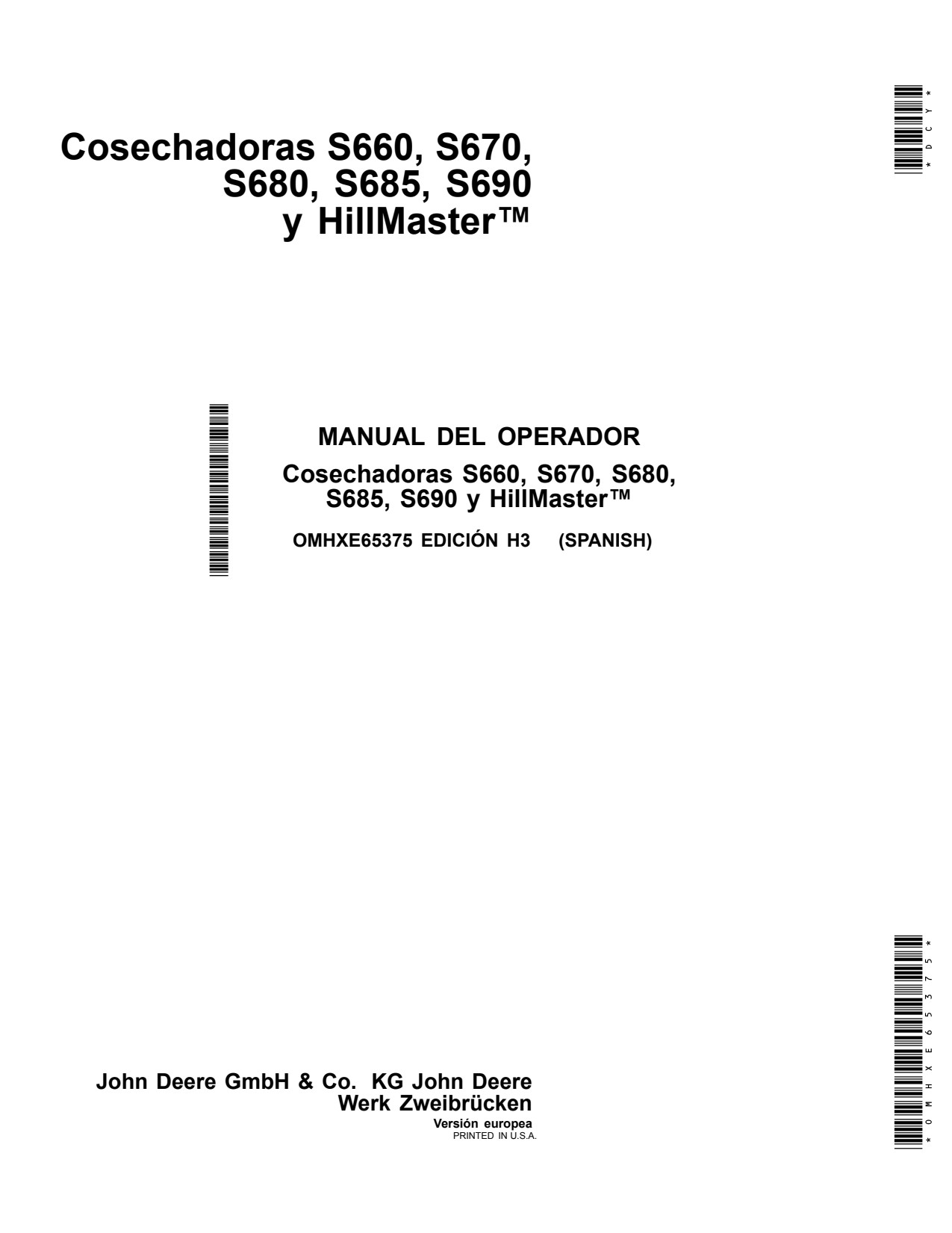 John Deere S660 to S680 S685 S690 Combine Precision Ag Electronics Operator Manual OMHXE65375 ES 1 John Deere S660 to S680 S685 S690 Combine Precision Ag Electronics Operator Manual OMHXE65375 ES
