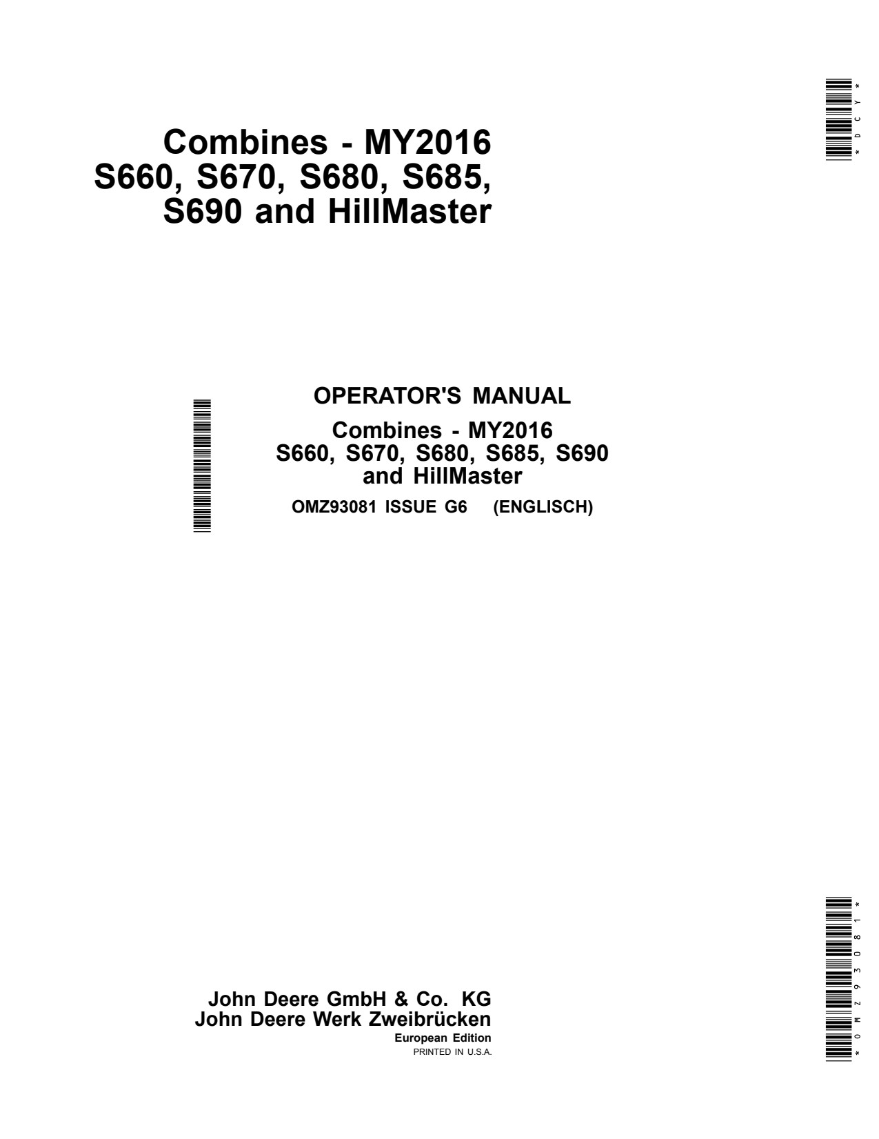 John Deere S660 to S680 S685 S690 Hillmaster Combine Operator Manual OMZ93081 1 John Deere S660 to S680 S685 S690 Hillmaster Combine Operator Manual OMZ93081