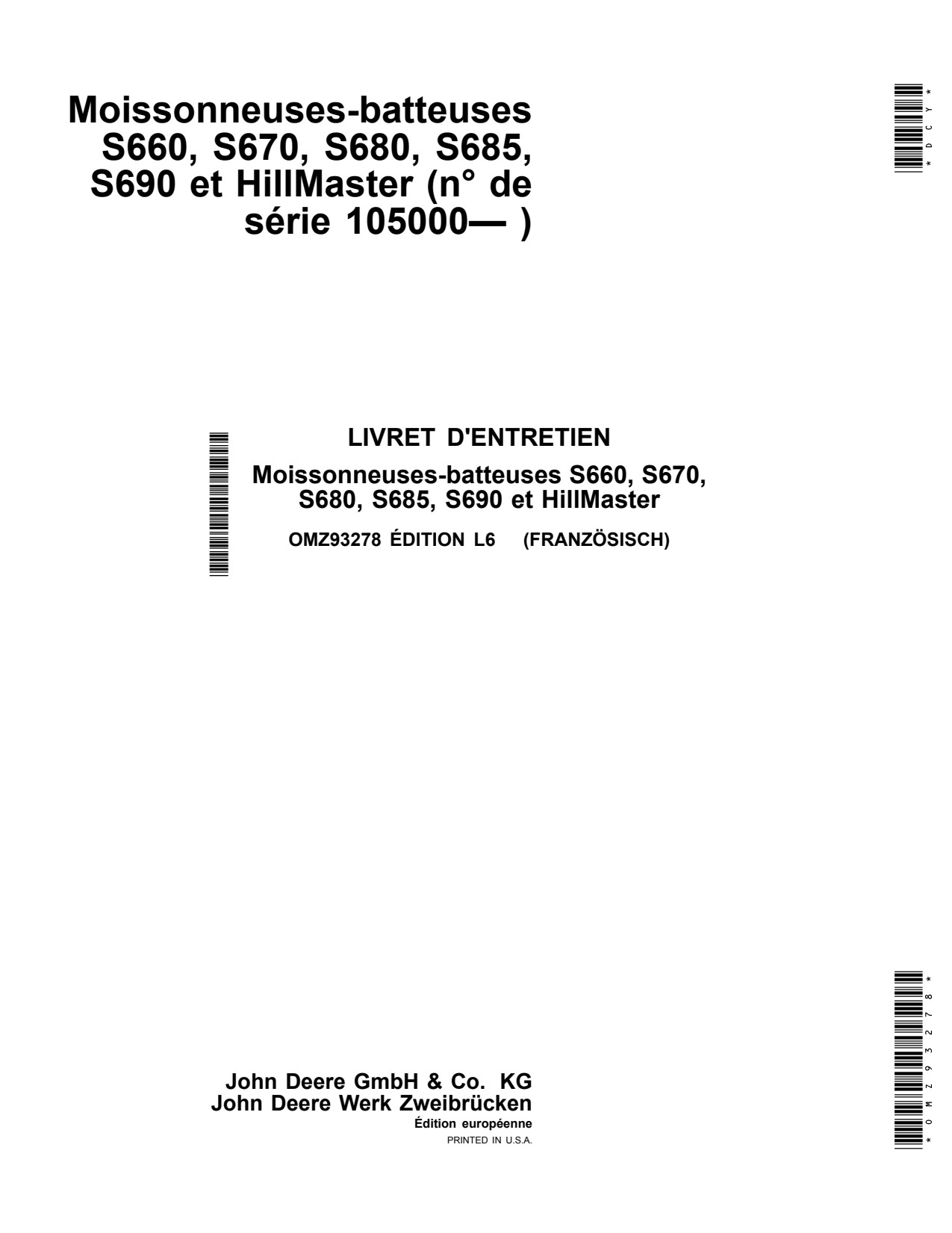 John Deere S660 to S680 S685 S690 Hillmaster Combine Operator Manual OMZ93278 FR 1 John Deere S660 to S680 S685 S690 Hillmaster Combine Operator Manual OMZ93278 FR