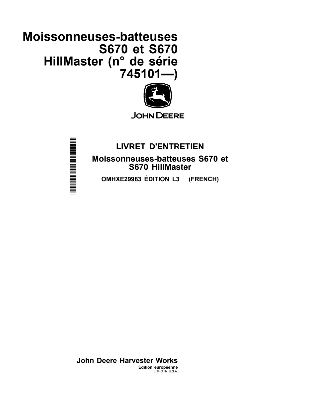 John Deere S670 Hillmaster Combine Operator Manual OMHXE29983 FR 1 John Deere S670 Hillmaster Combine Operator Manual OMHXE29983 FR