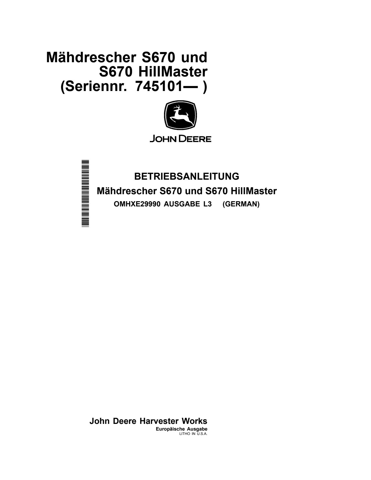 John Deere S670 Hillmaster Combine Operator Manual OMHXE29990 DE 1 John Deere S670 Hillmaster Combine Operator Manual OMHXE29990 DE