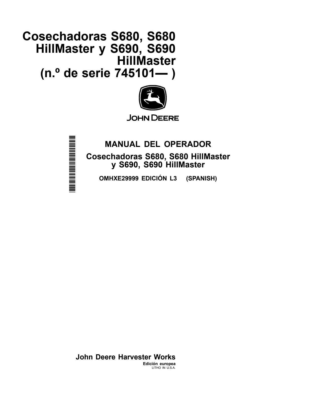 John Deere S680 S690 Hillmaster Combine Operator Manual OMHXE29999 ES 1 John Deere S680 S690 Hillmaster Combine Operator Manual OMHXE29999 ES