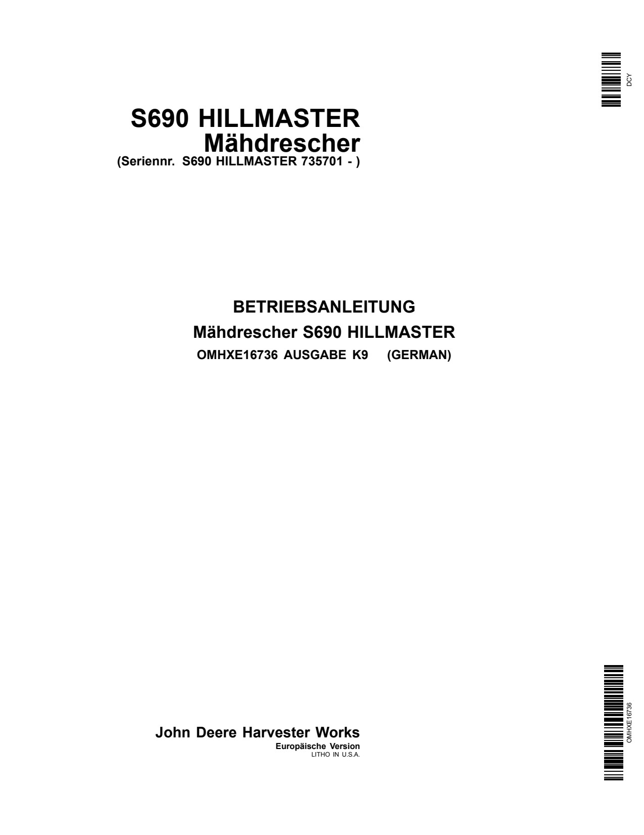 John Deere S690 Hillmaster Combine Operator Manual OMHXE16736 DE 1 John Deere S690 Hillmaster Combine Operator Manual OMHXE16736 DE