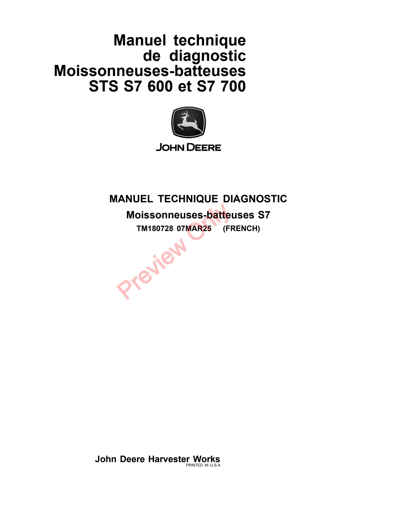 John Deere S7 600 700 STS Combine Diagnostic Technical Manual TM180728 FR 1 John Deere S7 600 700 STS Combine Diagnostic Technical Manual TM180728 FR