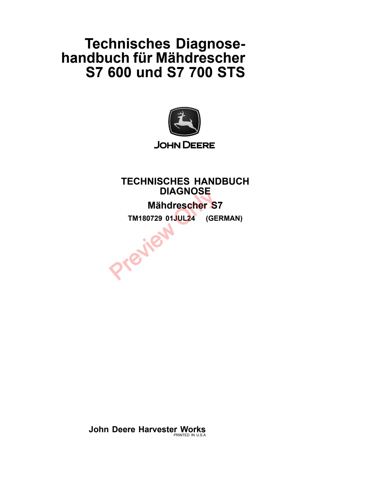 John Deere S7 600 700 STS Combine Diagnostic Technical Manual TM180729 DE 1 John Deere S7 600 700 STS Combine Diagnostic Technical Manual TM180729 DE