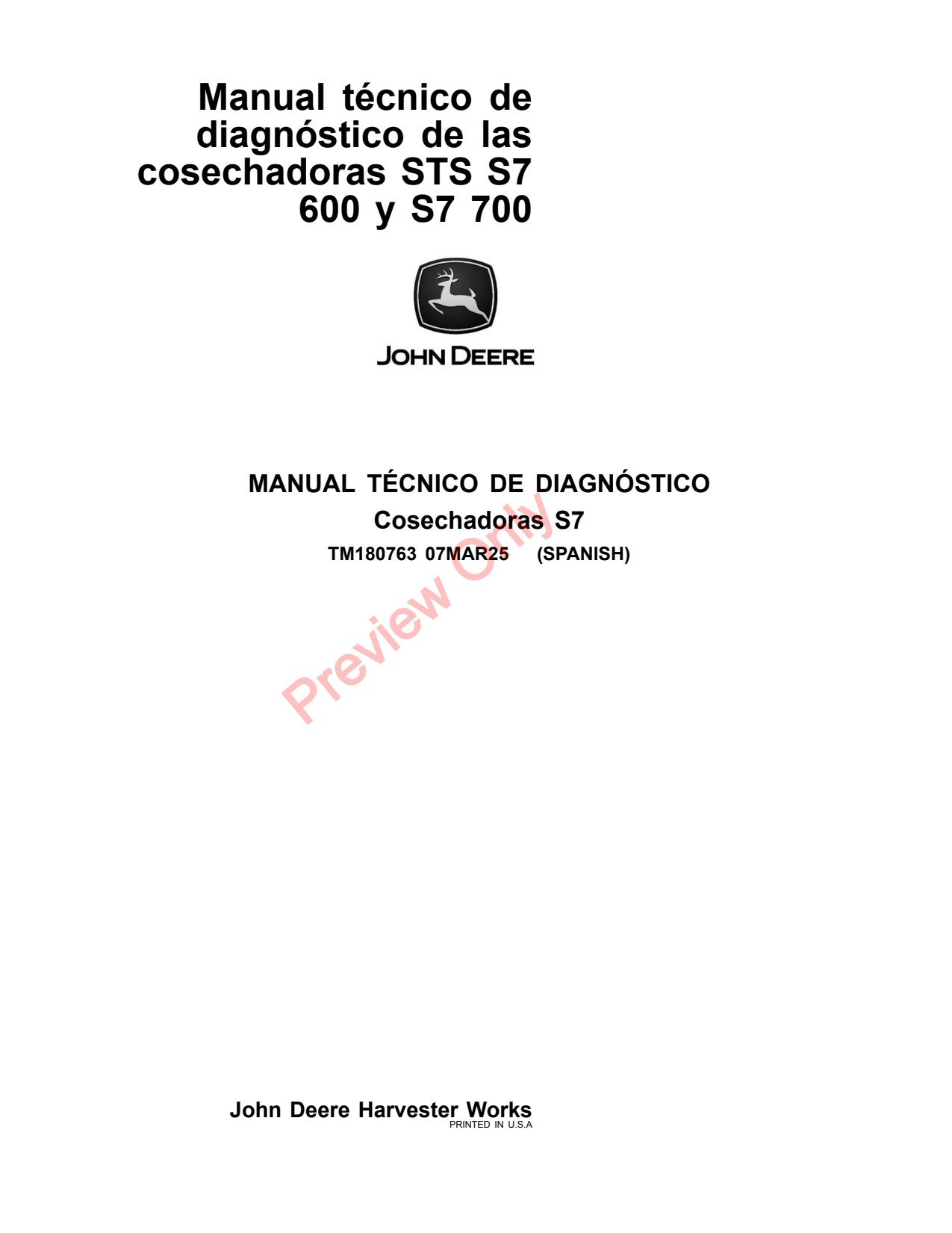 John Deere S7 600 700 STS Combine Diagnostic Technical Manual TM180763 ES 1 John Deere S7 600 700 STS Combine Diagnostic Technical Manual TM180763 ES