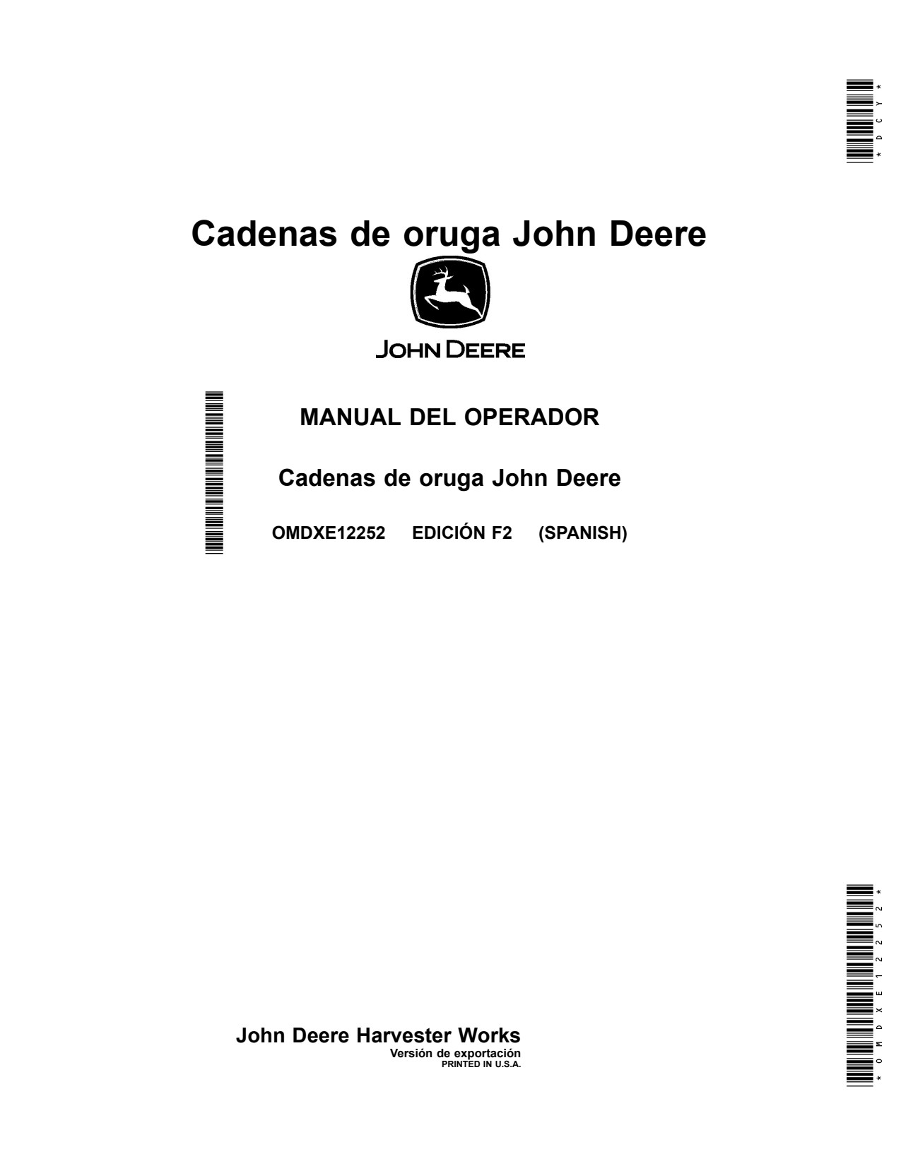 John Deere S760 S780 S770 S790 Combine Tracks Operator Manual OMDXE12252 ES 1 John Deere S760 S780 S770 S790 Combine Tracks Operator Manual OMDXE12252 ES