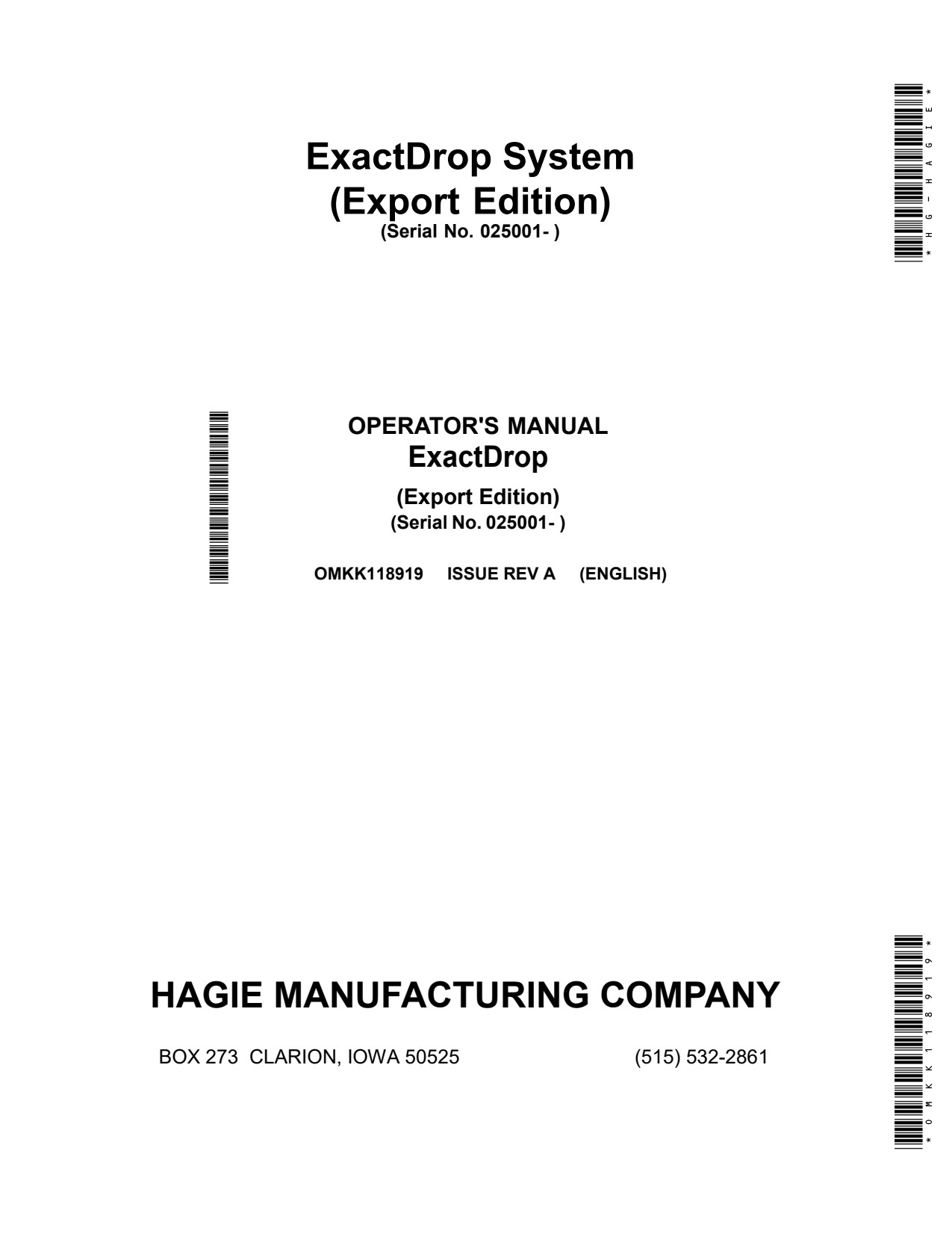 John Deere STS12 to STS20 Hg-Self-Propelled Sprayer ExactDrop™ System Export Edition Operator's Manual OMKK118919 1 John Deere STS12 to STS20 Hg-Self-Propelled Sprayer ExactDrop™ System Export Edition Operator's Manual OMKK118919