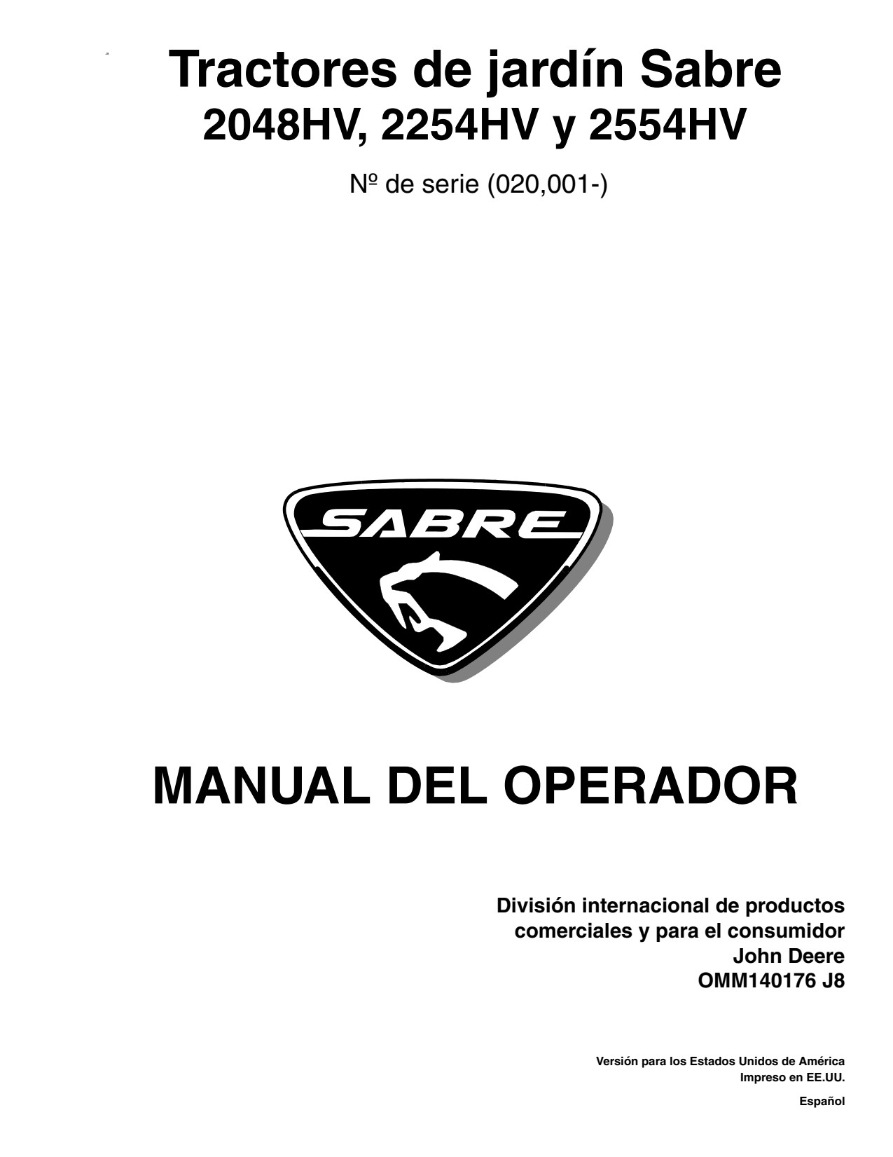 John Deere Sabre 2048HV 2254HV 2554HV 48 Inch Tractor Operator Manual OMM140176 ES 1 John Deere Sabre 2048HV 2254HV 2554HV 48 Inch Tractor Operator Manual OMM140176 ES
