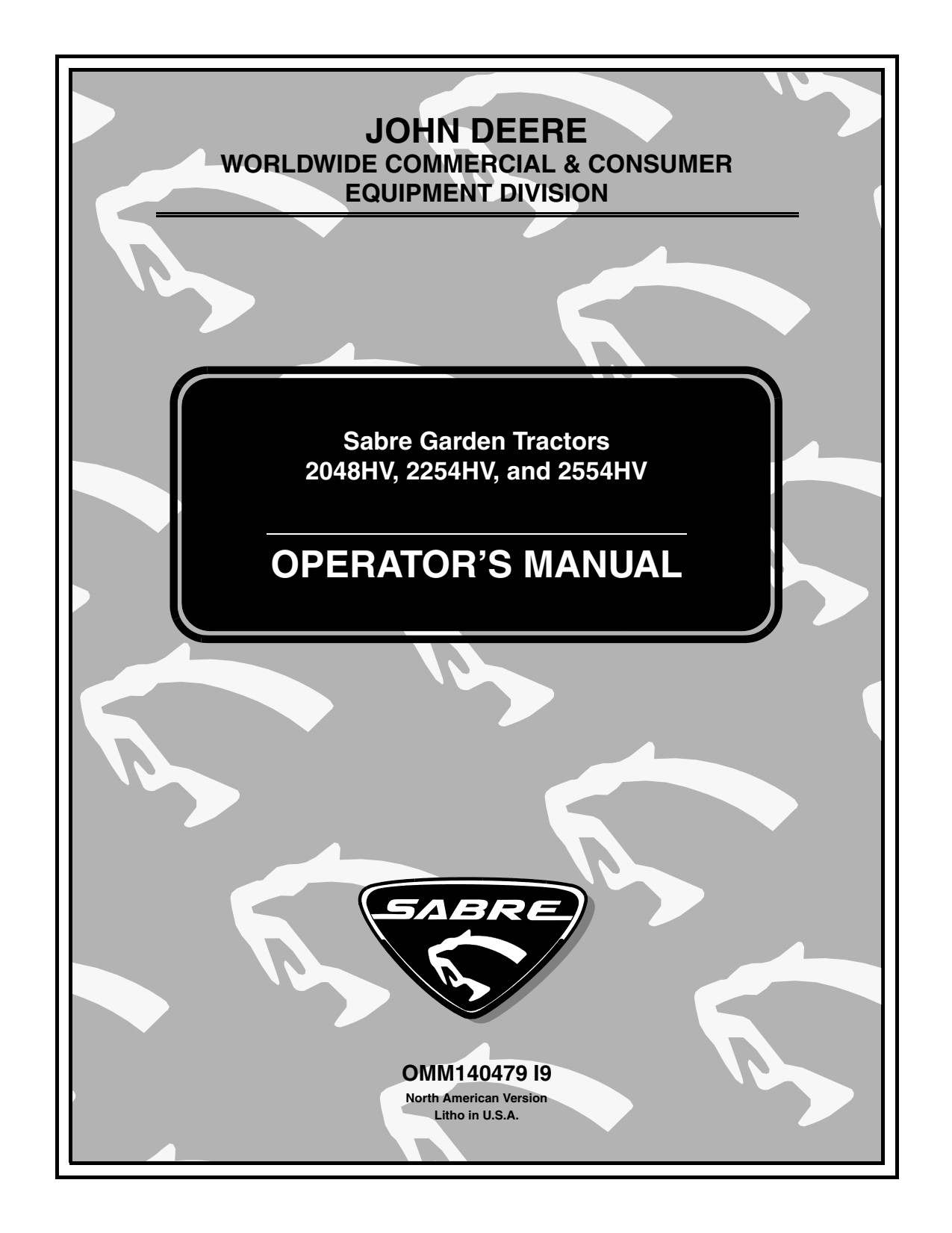 John Deere Sabre 2048HV 2254HV 2554HV 48 Inch Tractor Operator Manual OMM140479 1 John Deere Sabre 2048HV 2254HV 2554HV 48 Inch Tractor Operator Manual OMM140479