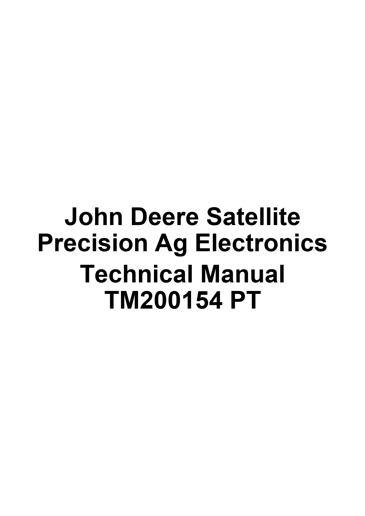 John Deere Satellite Precision Ag Electronics Technical Manual TM200154 PT 1 John Deere Satellite Precision Ag Electronics Technical Manual TM200154 PT
