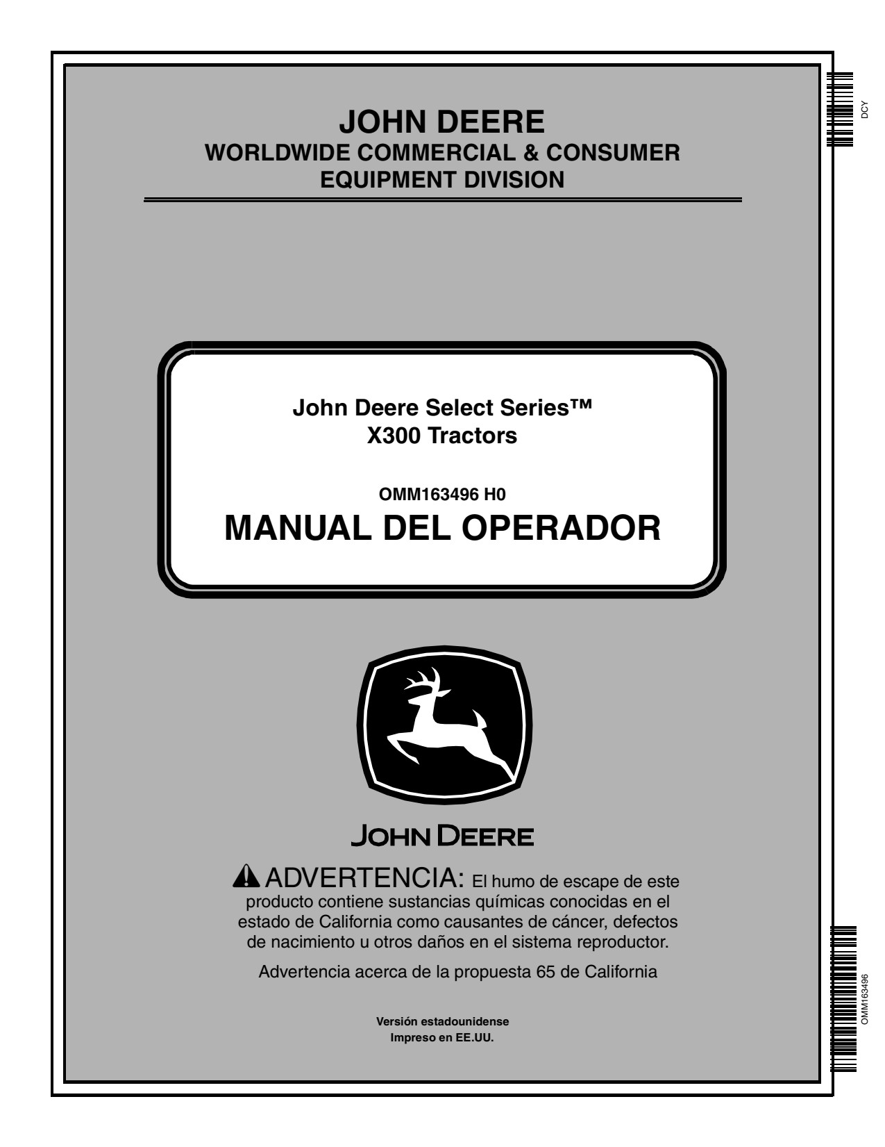 John Deere Select Series X300 Tractors North American Version Operator's Manual OMM163496 ES 1 John Deere Select Series X300 Tractors North American Version Operator's Manual OMM163496 ES