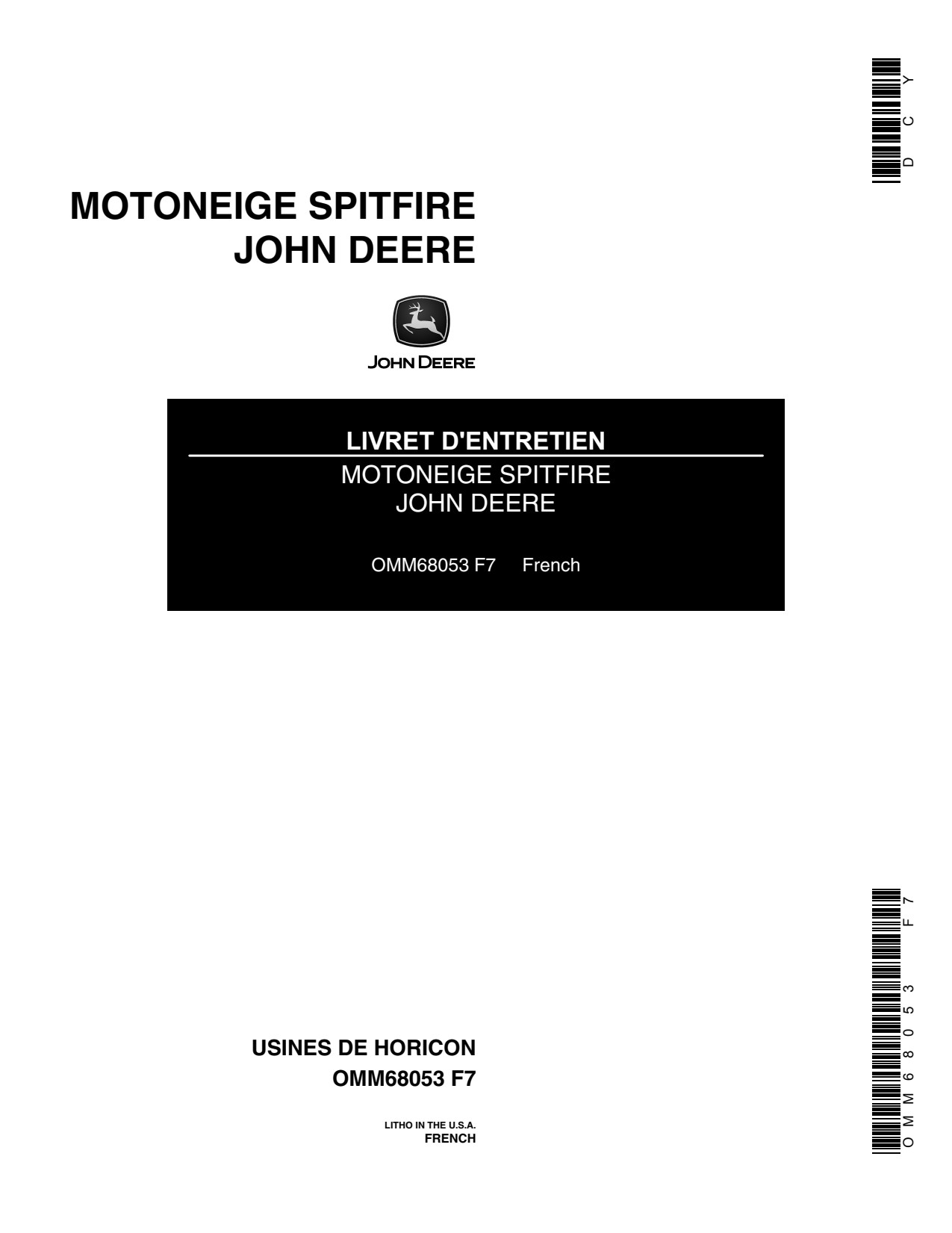 John Deere Spitfire Snowmobiles 000000-095000 Operator's Manual OMM68053 FR 1 John Deere Spitfire Snowmobiles 000000-095000 Operator's Manual OMM68053 FR