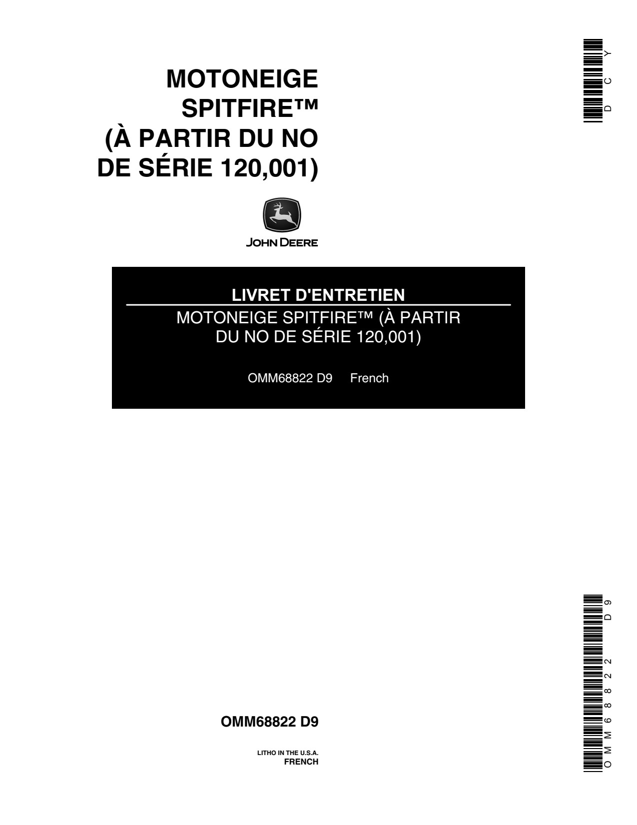 John Deere Spitfire Snowmobiles 120000-155000 Operator's Manual OMM68822 FR 1 John Deere Spitfire Snowmobiles 120000-155000 Operator's Manual OMM68822 FR
