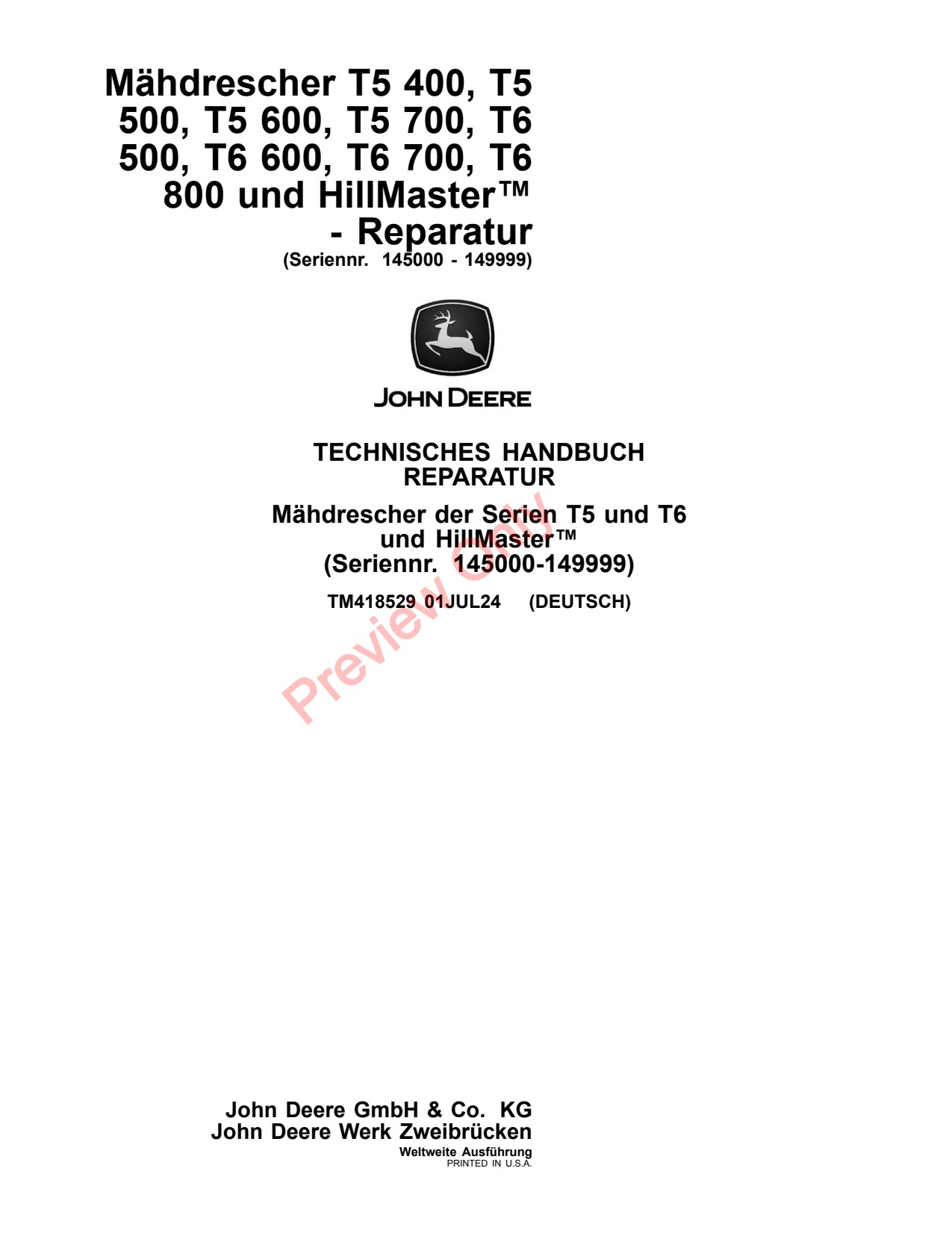 John Deere T5 400 to 700 T6 800 HillMaster Combine Repair Technical Manual TM418529 DE 1 John Deere T5 400 to 700 T6 800 HillMaster Combine Repair Technical Manual TM418529 DE