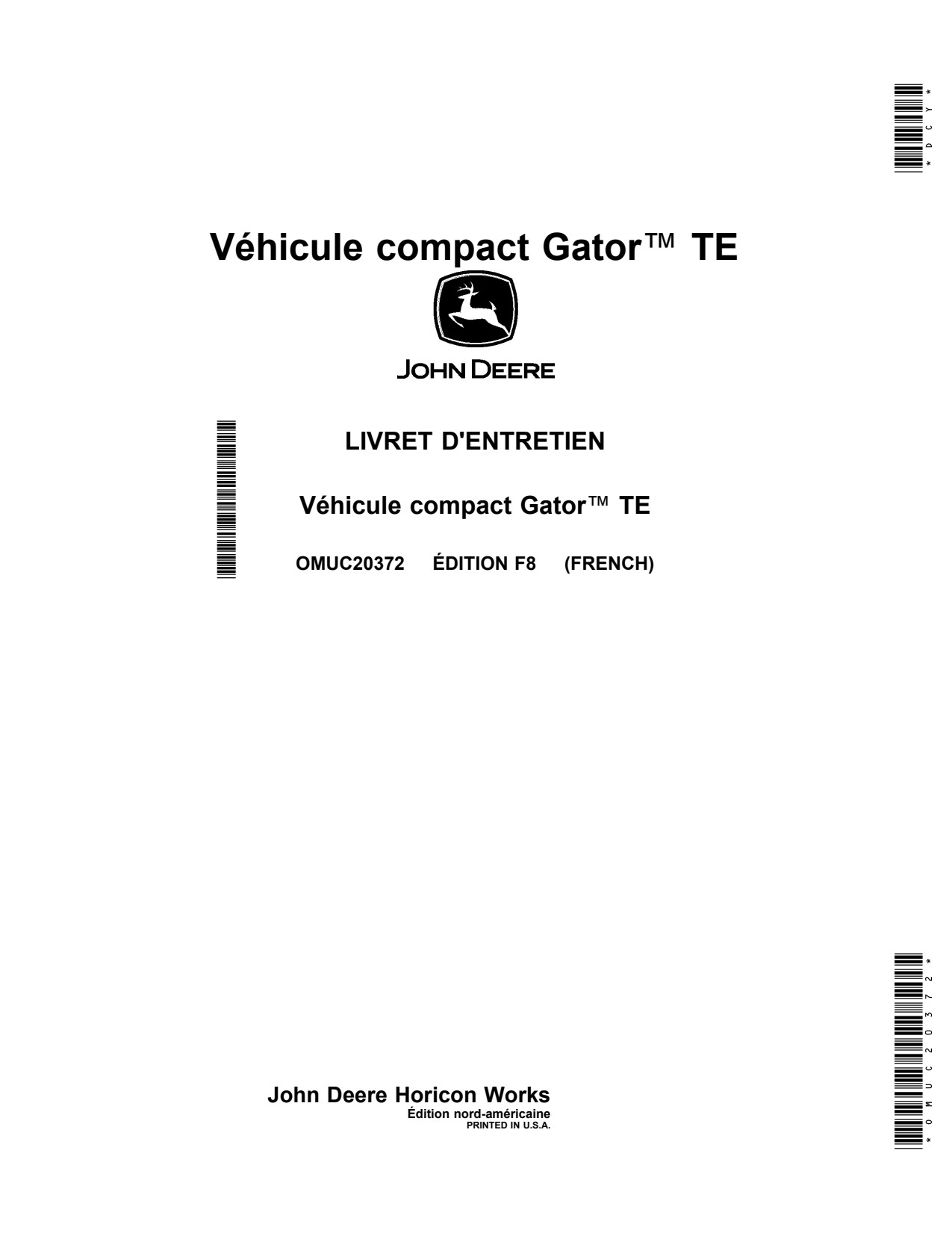 John Deere TE 4X2 Utility Vehicle Gator Operator Manual OMUC20372 FR 1 John Deere TE 4X2 Utility Vehicle Gator Operator Manual OMUC20372 FR