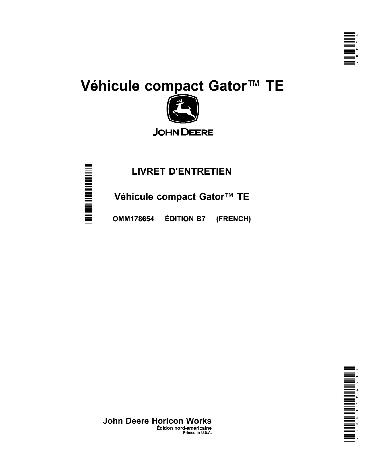 John Deere TE4X2 TE Gator Utility Vehicle Gator Operator Manual OMM178654 FR 1 John Deere TE4X2 TE Gator Utility Vehicle Gator Operator Manual OMM178654 FR