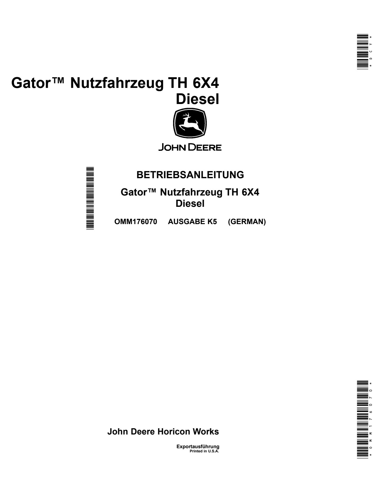 John Deere TH 6x4 Diesel Utility Vehicle Gator Operator Manual OMM176070 DE 1 John Deere TH 6x4 Diesel Utility Vehicle Gator Operator Manual OMM176070 DE