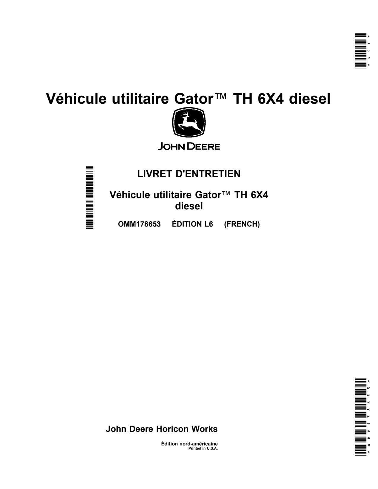 John Deere TH 6x4 Diesel Utility Vehicle Gator Operator Manual OMM178653 FR 1 John Deere TH 6x4 Diesel Utility Vehicle Gator Operator Manual OMM178653 FR