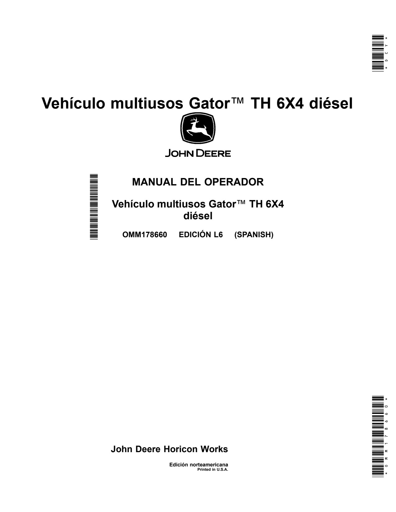 John Deere TH 6x4 Diesel Utility Vehicle Gator Operator Manual OMM178660 ES 1 John Deere TH 6x4 Diesel Utility Vehicle Gator Operator Manual OMM178660 ES