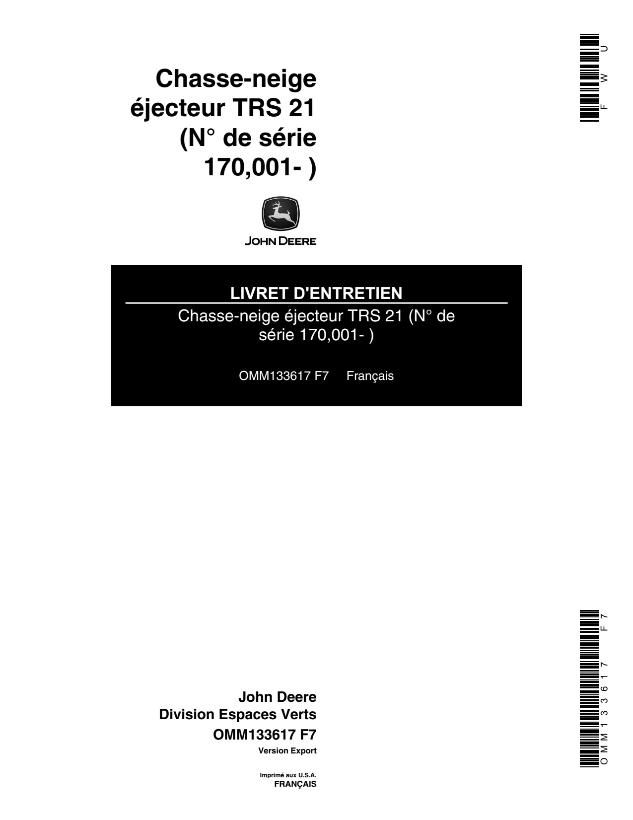 John Deere TRS21 Walk-behind Snow Blower Operator Manual OMM133617 FR 1 John Deere TRS21 Walk-behind Snow Blower Operator Manual OMM133617 FR