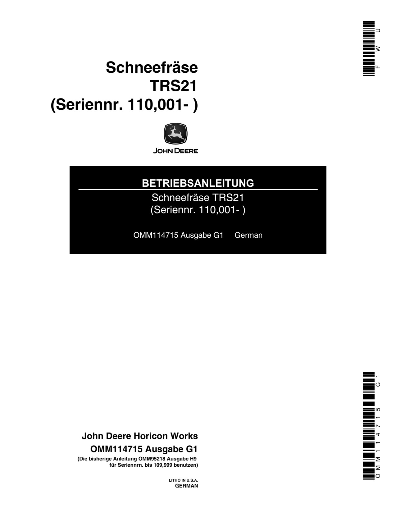 John Deere TRS21E TRS21 Walk-Behind Thrower Walk-behind Snow Blower Operator's Manual OMM114715 DE 1 John Deere TRS21E TRS21 Walk-Behind Thrower Walk-behind Snow Blower Operator's Manual OMM114715 DE