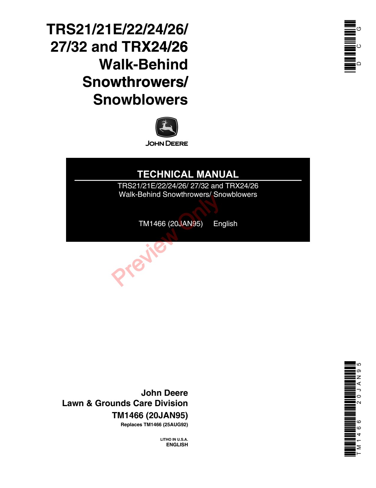 John Deere TRS22 to TRS26 TRS27 TRS32 TRX24 TRX26 TRS21 TRS21E Walk-behind Snow Blower Technical Manual TM1466 1 John Deere TRS22 to TRS26 TRS27 TRS32 TRX24 TRX26 TRS21 TRS21E Walk-behind Snow Blower Technical Manual TM1466