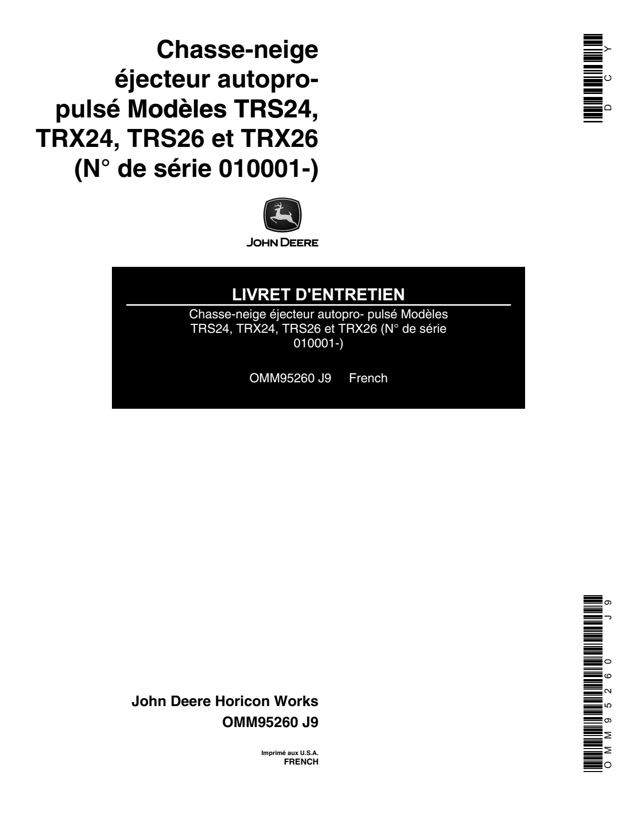 John Deere TRS24 TRS26 TRX24 TRX26 Walk-behind Snow Blower Operator Manual OMM95260 FR 1 John Deere TRS24 TRS26 TRX24 TRX26 Walk-behind Snow Blower Operator Manual OMM95260 FR