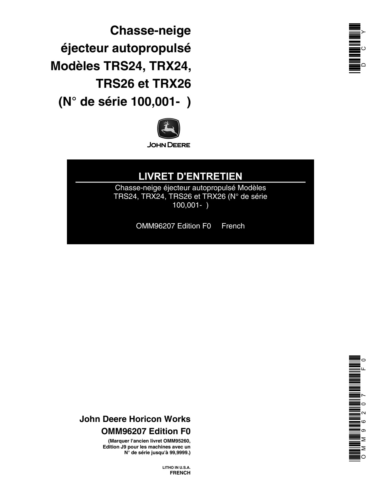 John Deere TRS24 TRS26 TRX24 TRX26 Walk-behind Snow Blower Operator Manual OMM96207 FR 1 John Deere TRS24 TRS26 TRX24 TRX26 Walk-behind Snow Blower Operator Manual OMM96207 FR