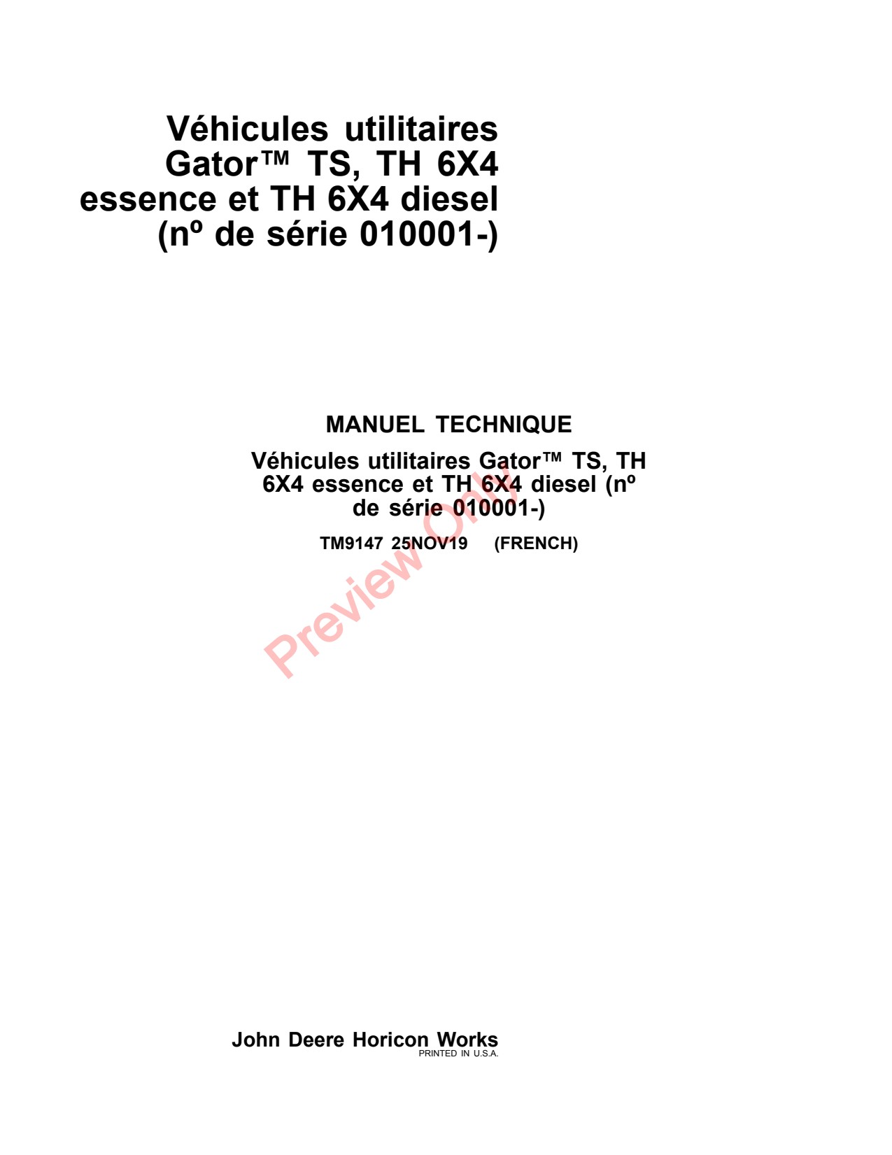 John Deere TS 4x2 Gas TH 6x4 Diesel Utility Vehicle Gator Technical Manual TM9147 FR 1 John Deere TS 4x2 Gas TH 6x4 Diesel Utility Vehicle Gator Technical Manual TM9147 FR