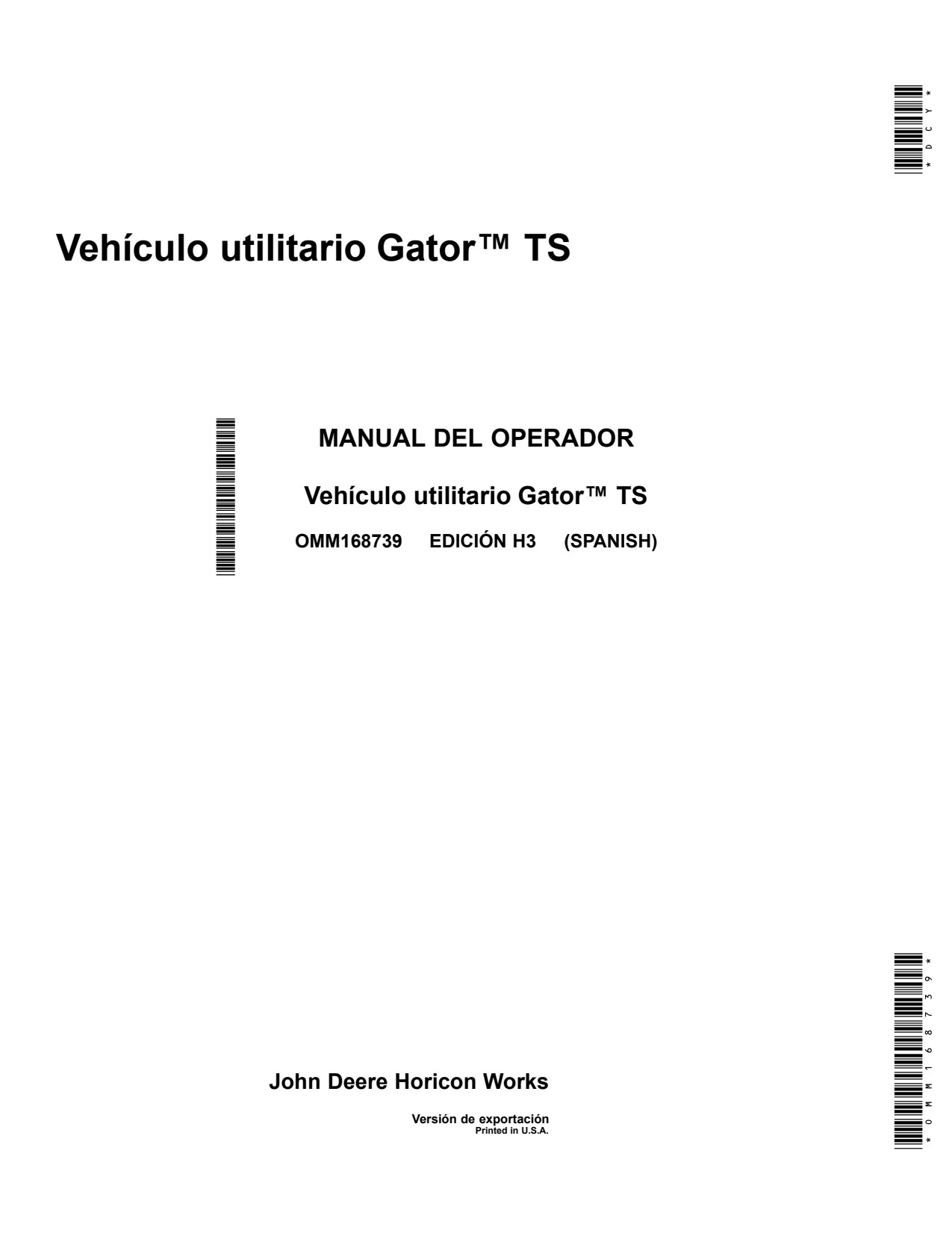 John Deere TS Gator Utility Vehicle Gator Operator Manual OMM168739 ES 1 John Deere TS Gator Utility Vehicle Gator Operator Manual OMM168739 ES
