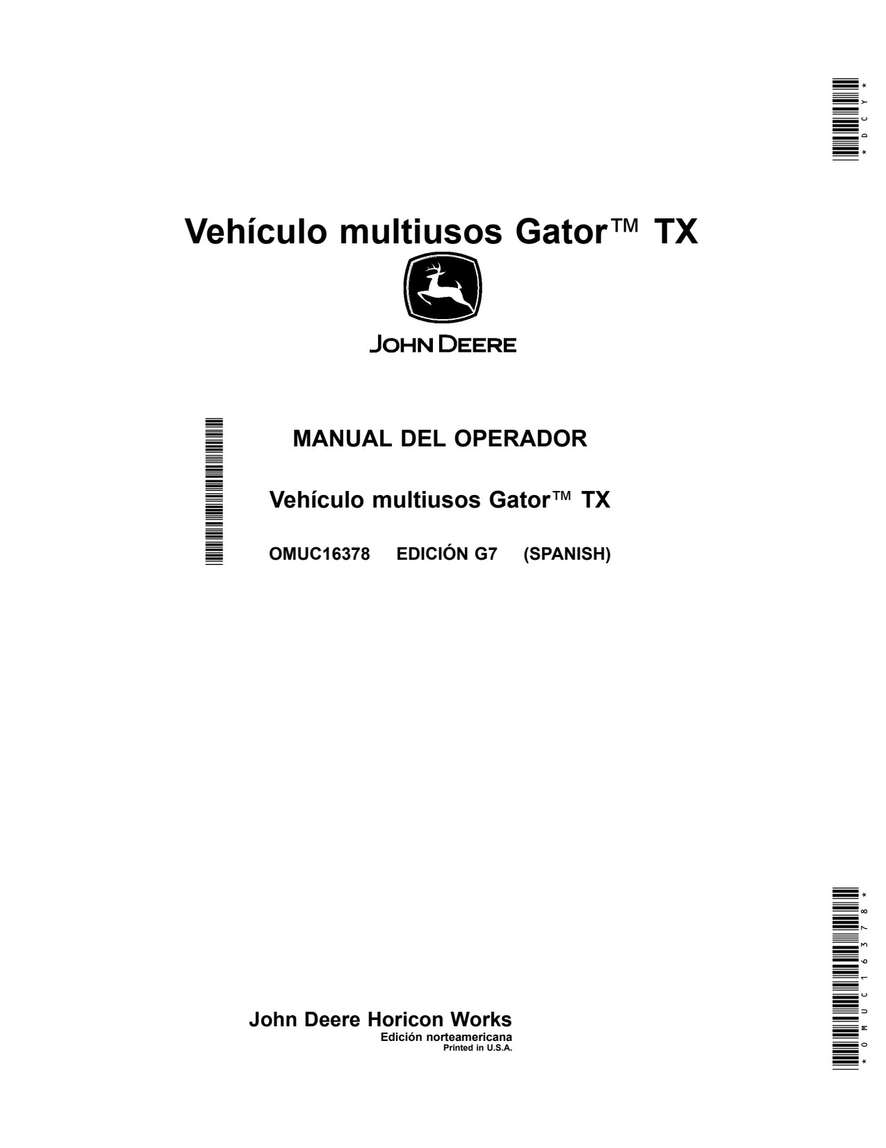John Deere TX 4X2 Utility Vehicle Gator Operator Manual OMUC16378 ES 1 John Deere TX 4X2 Utility Vehicle Gator Operator Manual OMUC16378 ES