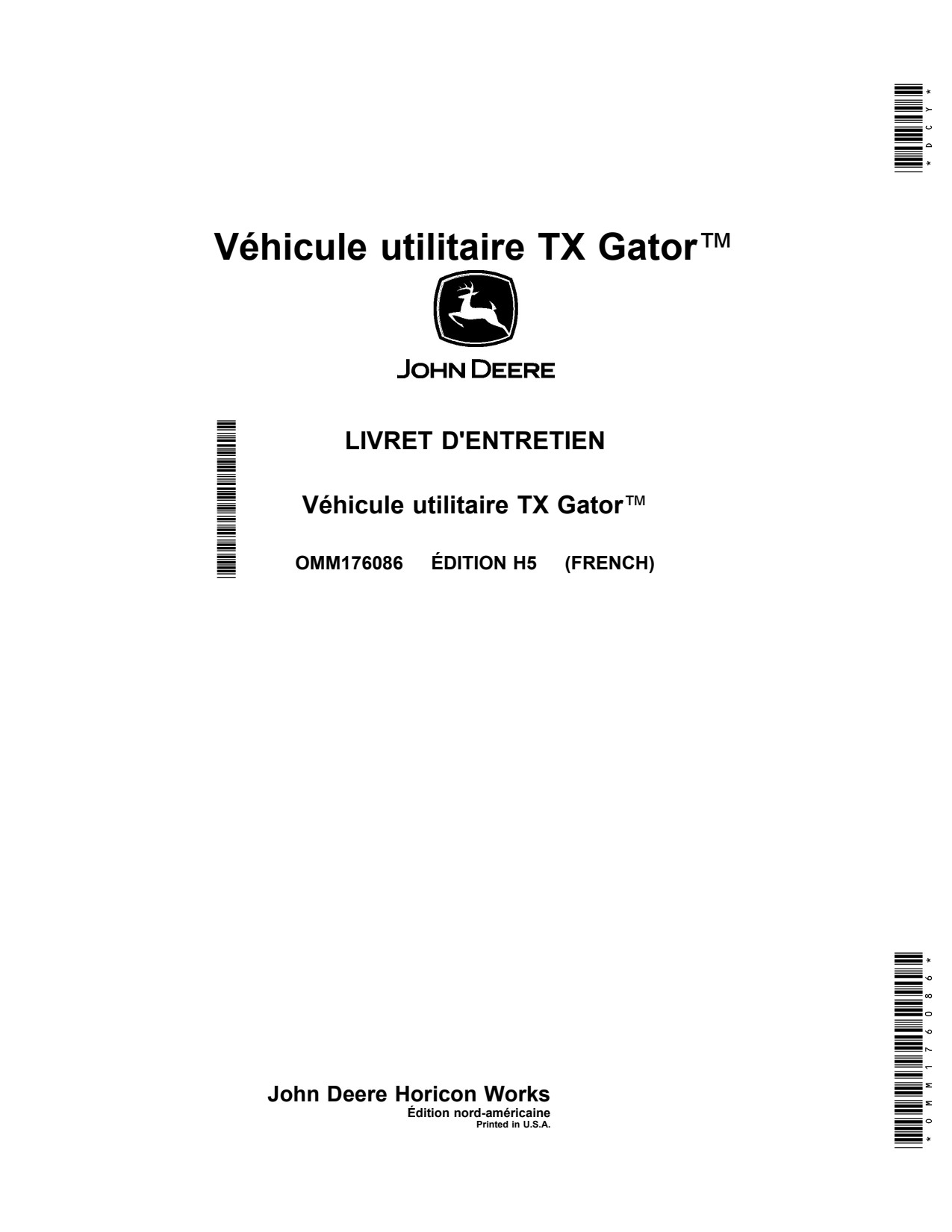 John Deere TX Gator Utility Vehicle Gator Operator Manual OMM176086 FR 1 John Deere TX Gator Utility Vehicle Gator Operator Manual OMM176086 FR