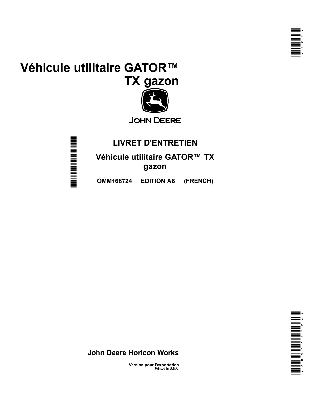 John Deere TX Turf Gator Utility Vehicle Gator Operator Manual OMM168724 FR 1 John Deere TX Turf Gator Utility Vehicle Gator Operator Manual OMM168724 FR
