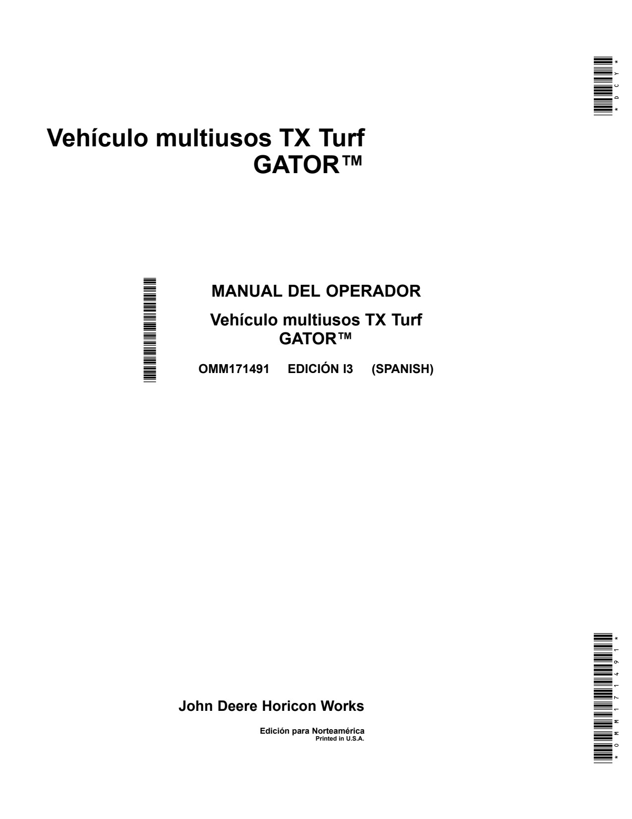 John Deere TX Turf Gator Utility Vehicle Gator Operator Manual OMM171491 ES 1 John Deere TX Turf Gator Utility Vehicle Gator Operator Manual OMM171491 ES