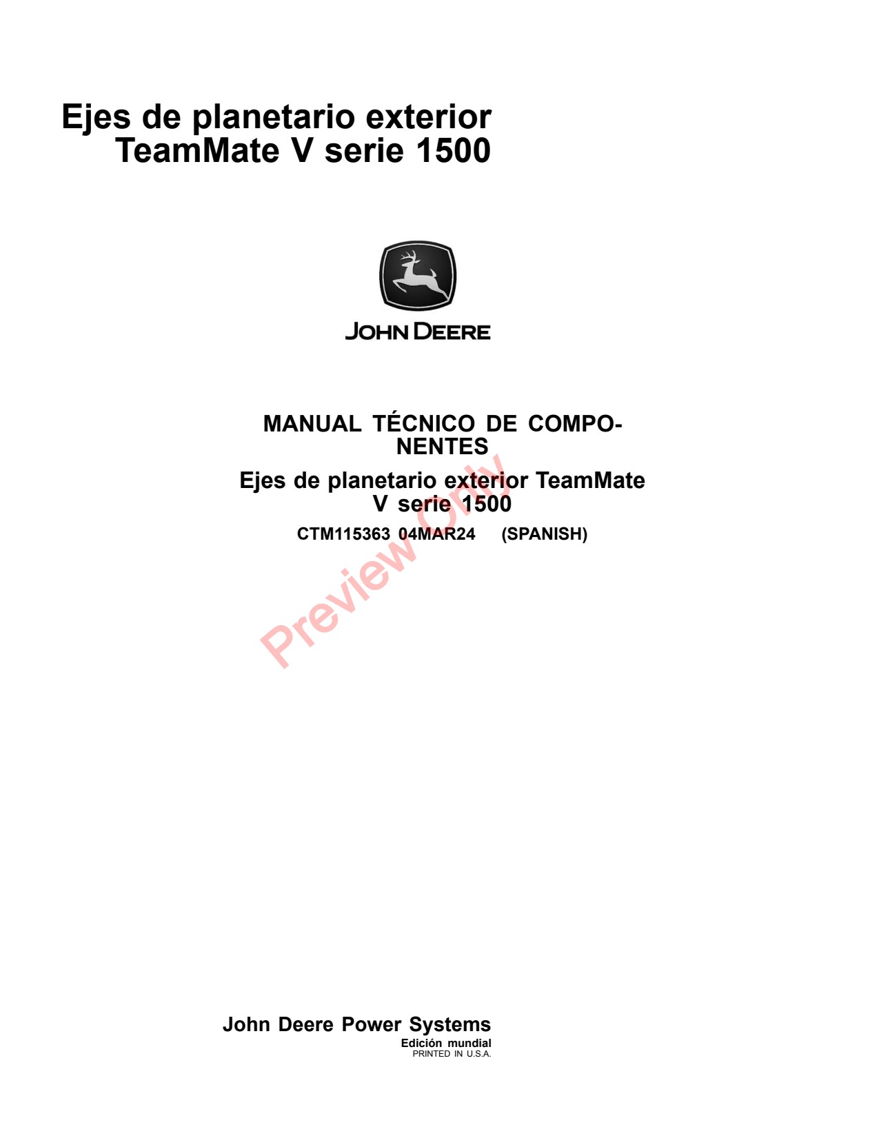 John Deere TeamMate V 1500 Outboard Planetary Axle Component Technical Manual CTM115363 ES 1 John Deere TeamMate V 1500 Outboard Planetary Axle Component Technical Manual CTM115363 ES