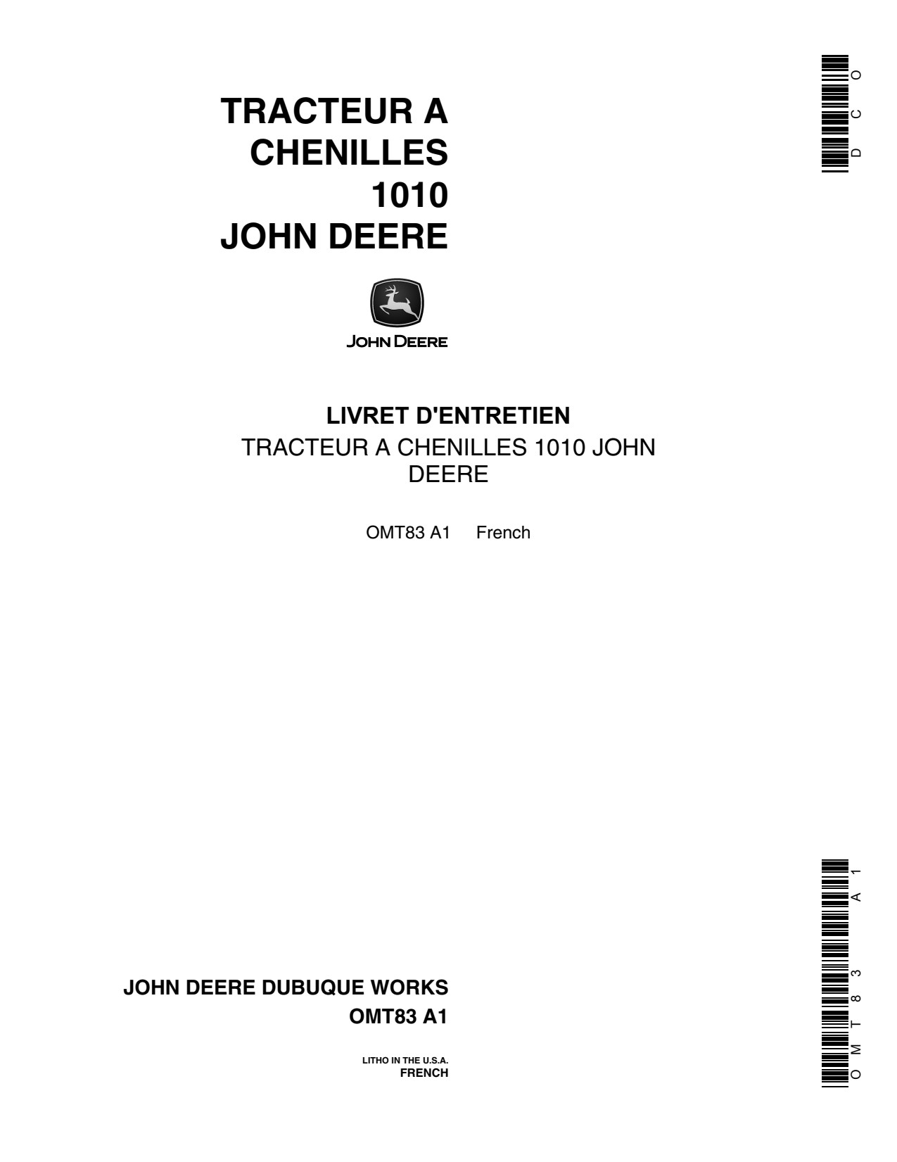 John Deere Tracks 1010 Gasoline Crawler Tractor Operator's Manual OMT83 FR 1 John Deere Tracks 1010 Gasoline Crawler Tractor Operator's Manual OMT83 FR