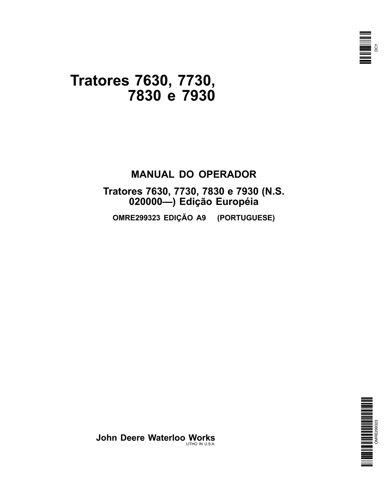 John Deere Tractors 7630 7730 7830 7930 Tractor Operator's Manual OMRE299323 PT 1 John Deere Tractors 7630 7730 7830 7930 Tractor Operator's Manual OMRE299323 PT