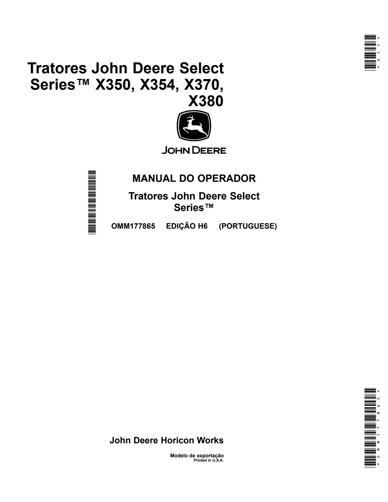 John Deere Tractors Select Series™ X350 X354 X370 X380 Tractor Operator's Manual OMM177865 PT 1 John Deere Tractors Select Series™ X350 X354 X370 X380 Tractor Operator's Manual OMM177865 PT