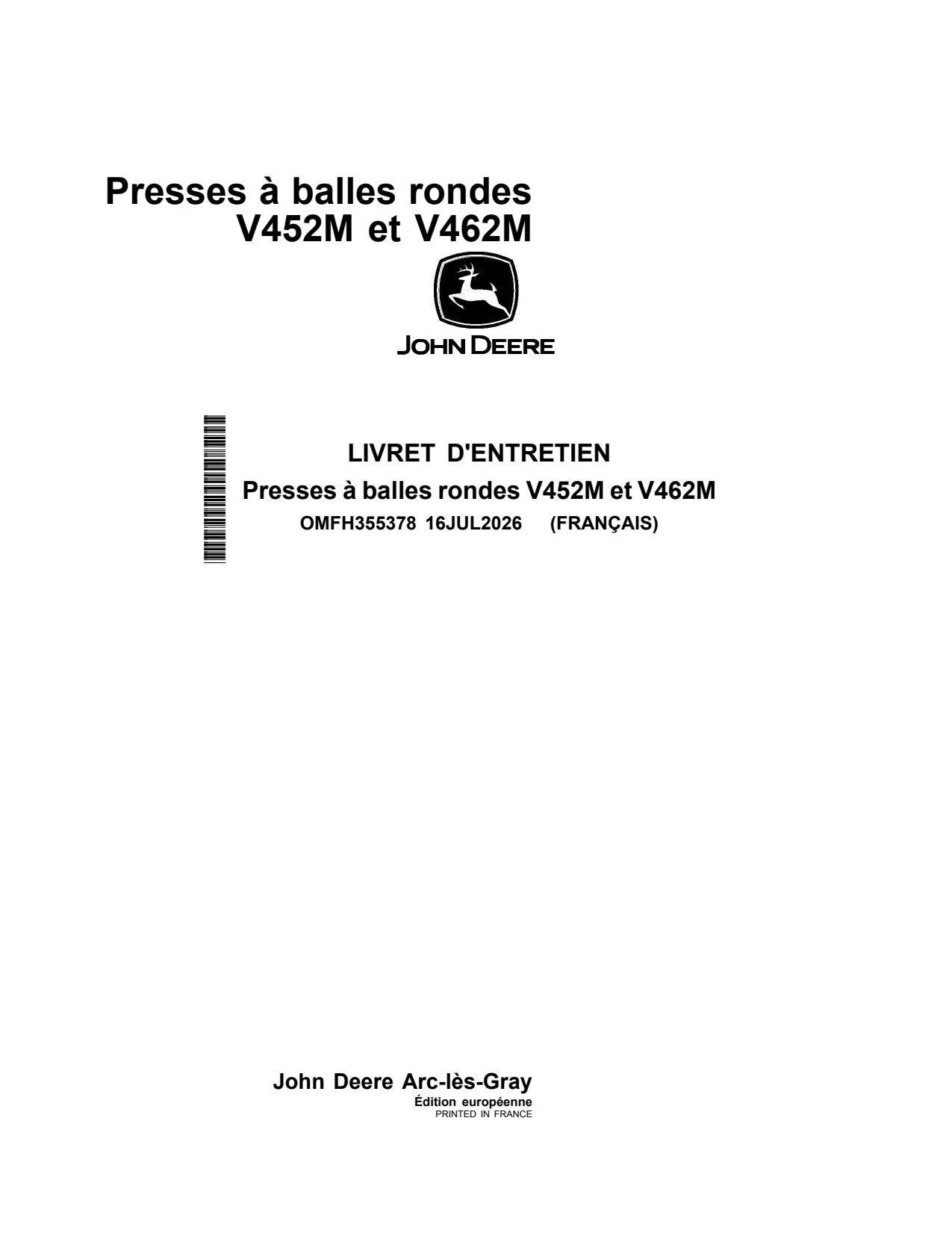 John Deere V452M V462M Round Baler Operator Manual OMFH355378 FR 1 John Deere V452M V462M Round Baler Operator Manual OMFH355378 FR