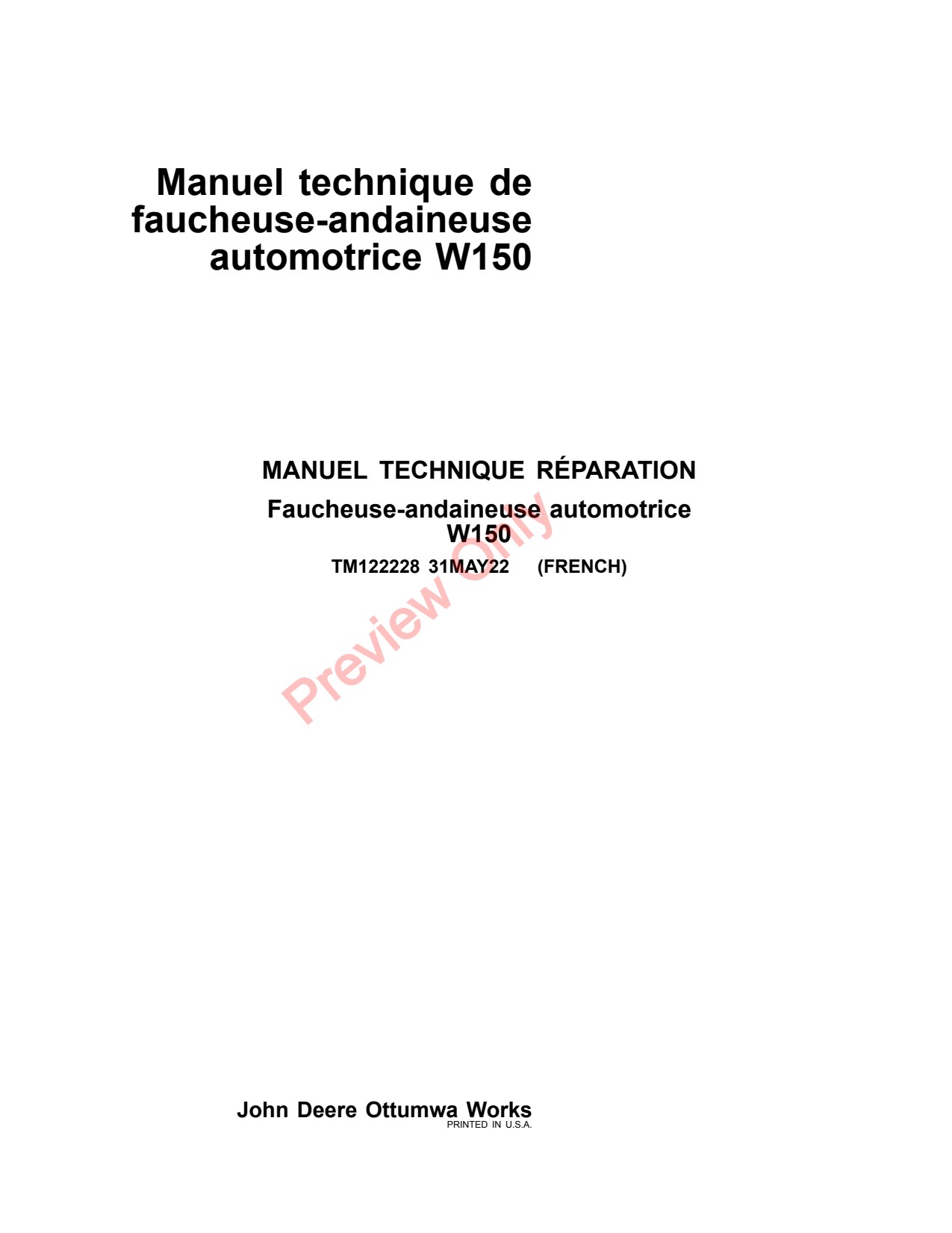 John Deere W150 Self-propelled Windrower Technical Manual TM122228 FR 1 John Deere W150 Self-propelled Windrower Technical Manual TM122228 FR