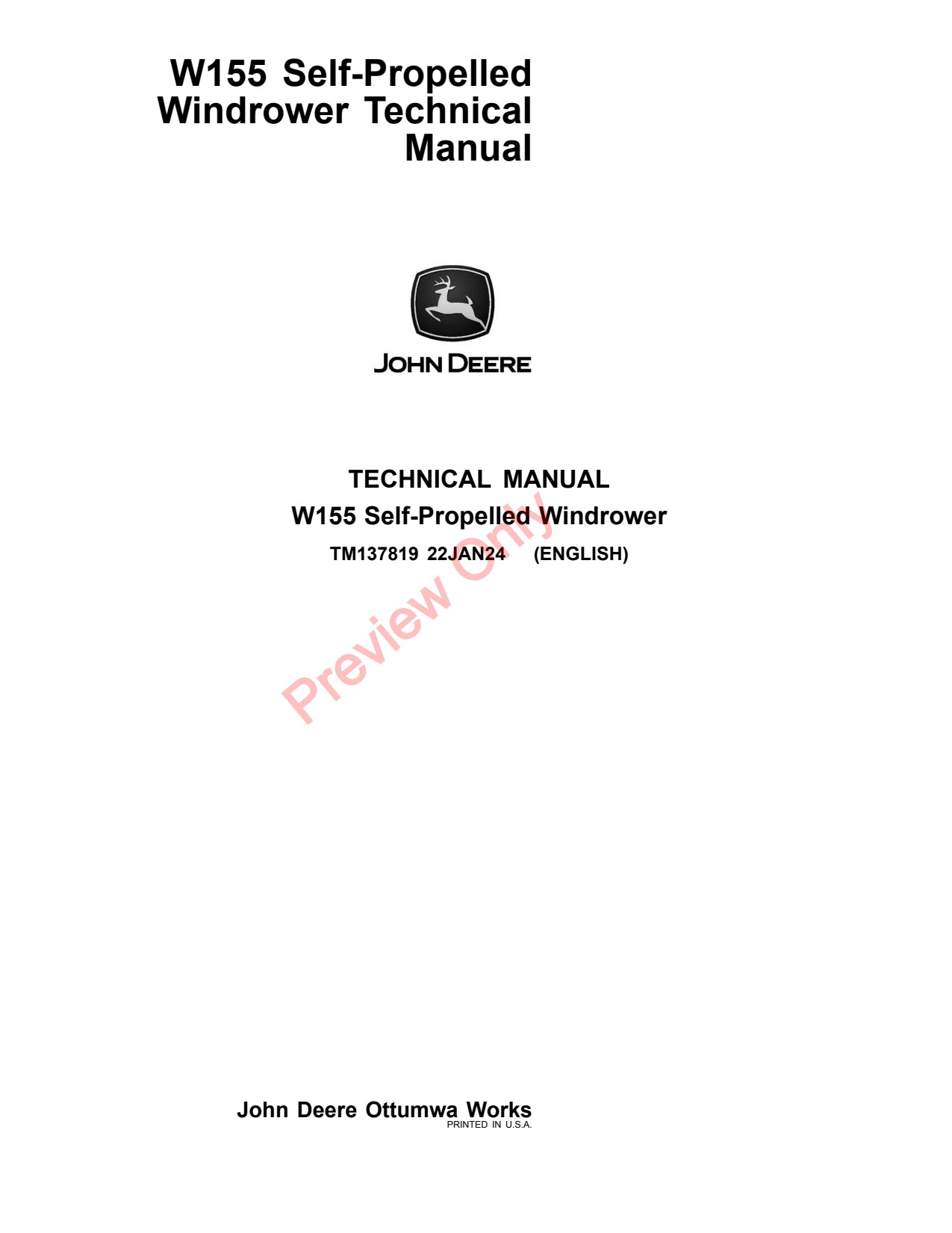 John Deere W155 Self-propelled Windrower Technical Manual TM137819 1 John Deere W155 Self-propelled Windrower Technical Manual TM137819