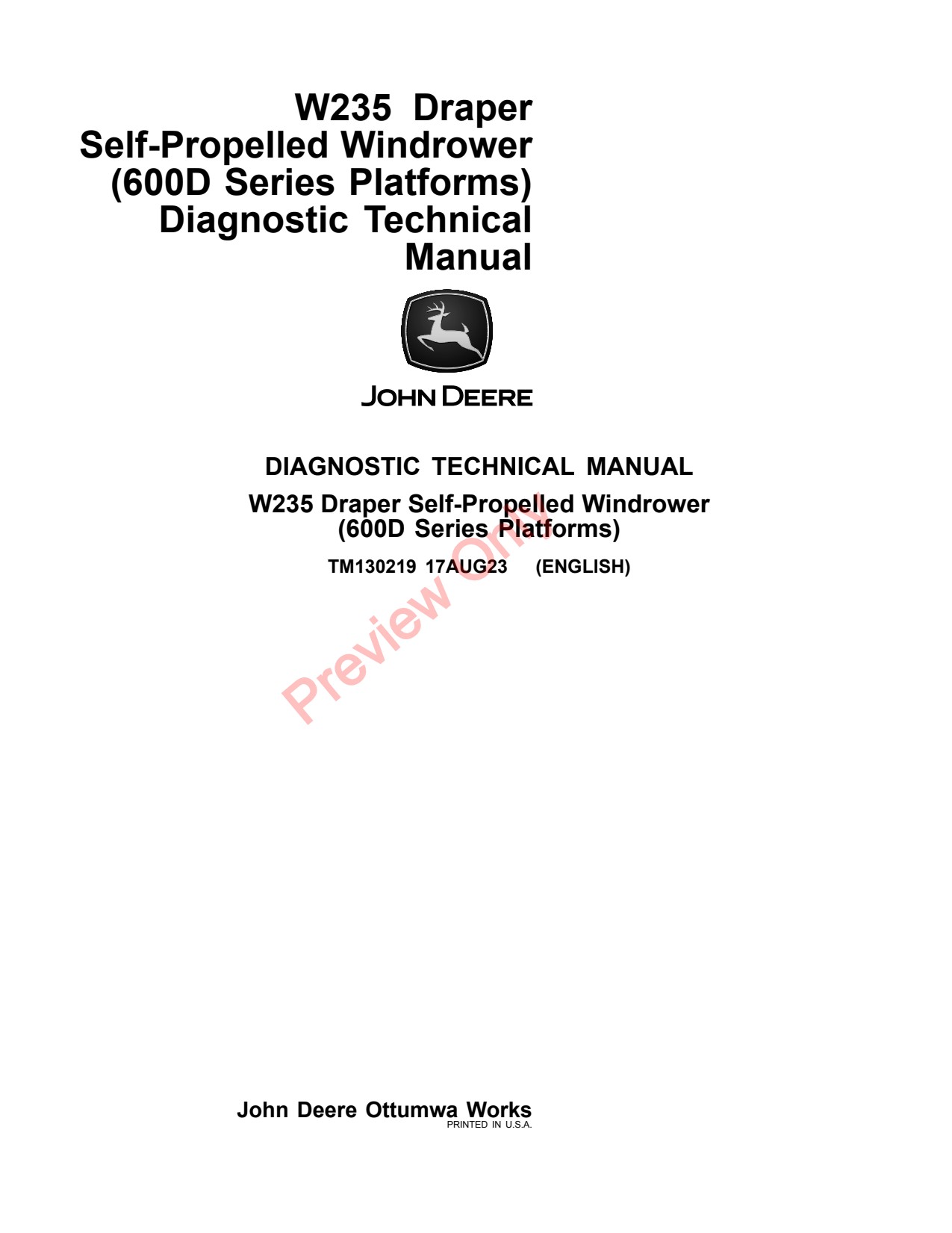 John Deere W235 625D 630D 635D 640D Draper Self-propelled Windrower Diagnostic Technical Manual TM130219 1 John Deere W235 625D 630D 635D 640D Draper Self-propelled Windrower Diagnostic Technical Manual TM130219