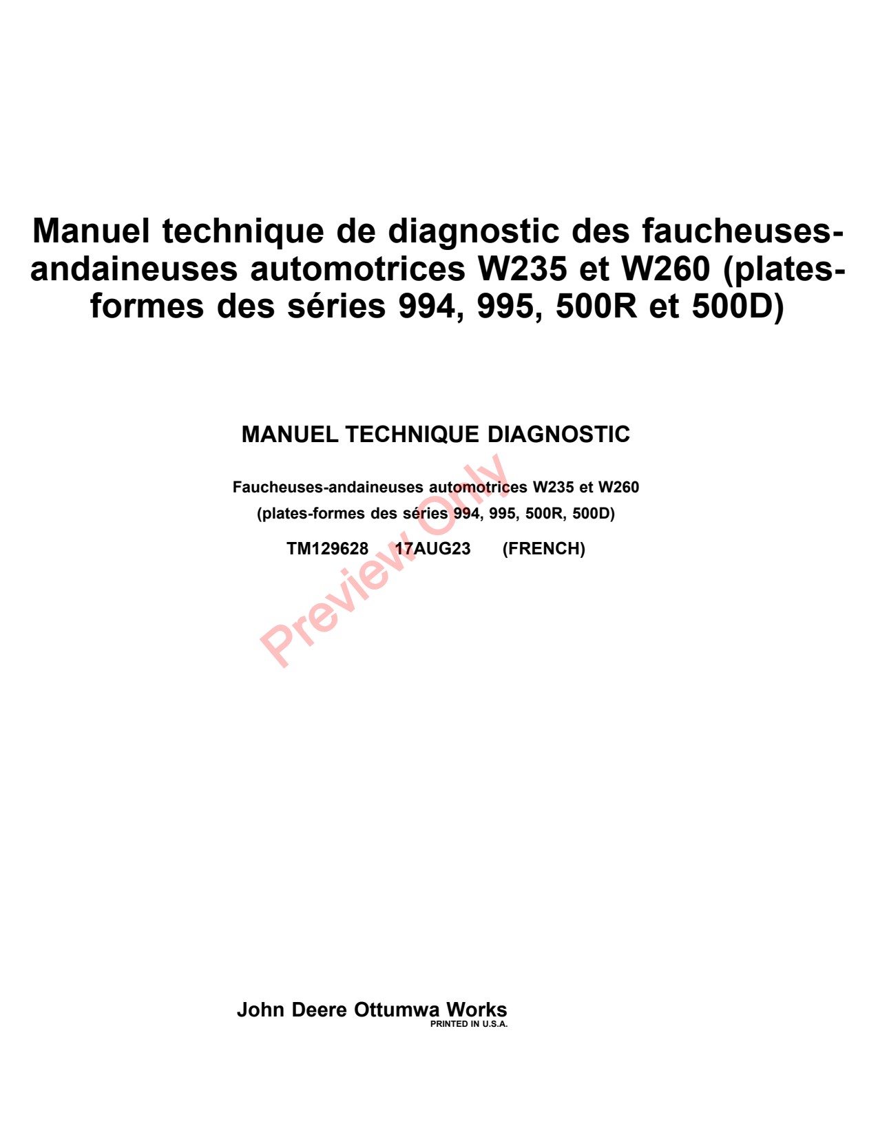 John Deere W235 W260 500D 500R 525D 530D 536D 994 995 Rotary Self-propelled Windrower Diagnostic Technical Manual TM129628 FR 1 John Deere W235 W260 500D 500R 525D 530D 536D 994 995 Rotary Self-propelled Windrower Diagnostic Technical Manual TM129628 FR