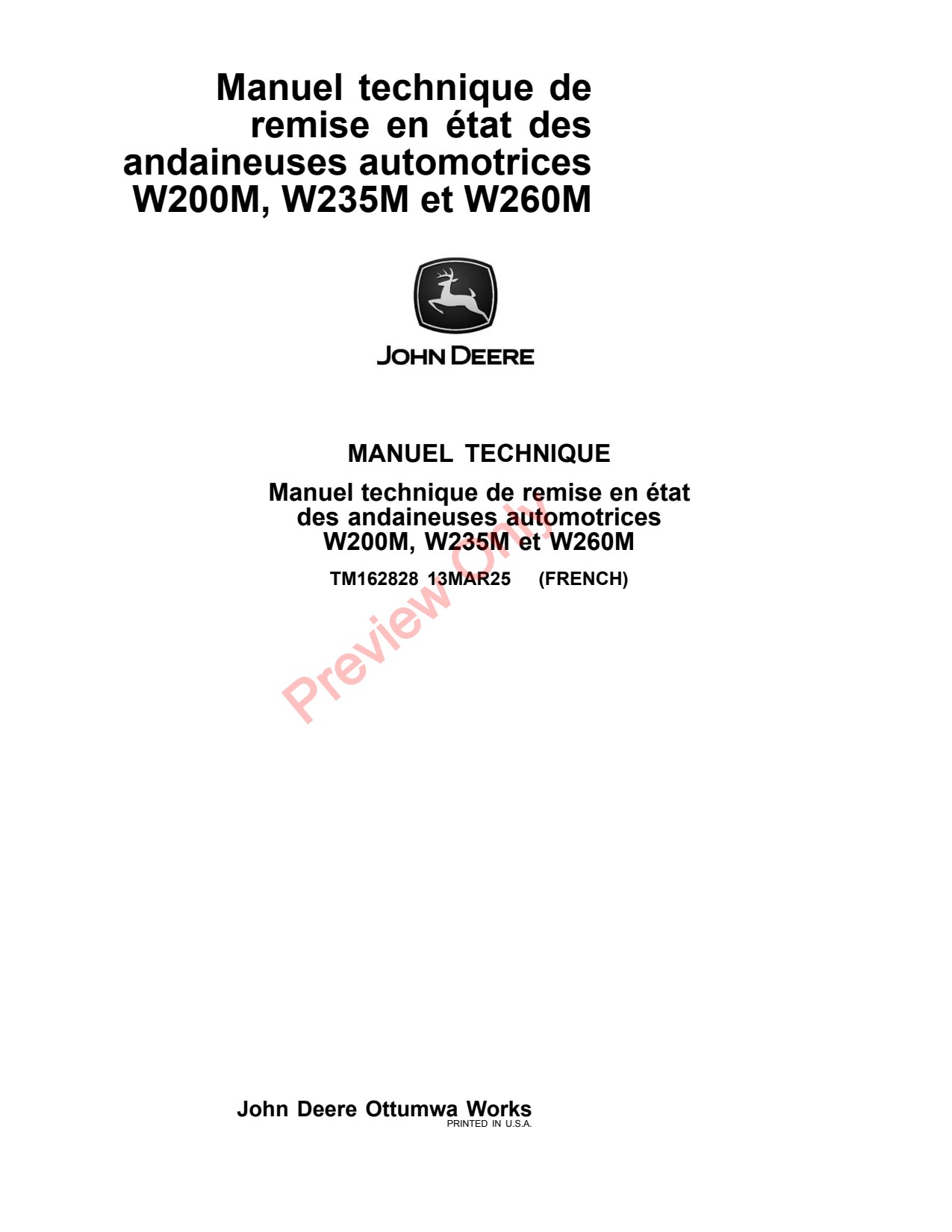 John Deere W235M W200M W260M Self-propelled Windrower Repair Technical Manual TM162828 FR 1 John Deere W235M W200M W260M Self-propelled Windrower Repair Technical Manual TM162828 FR