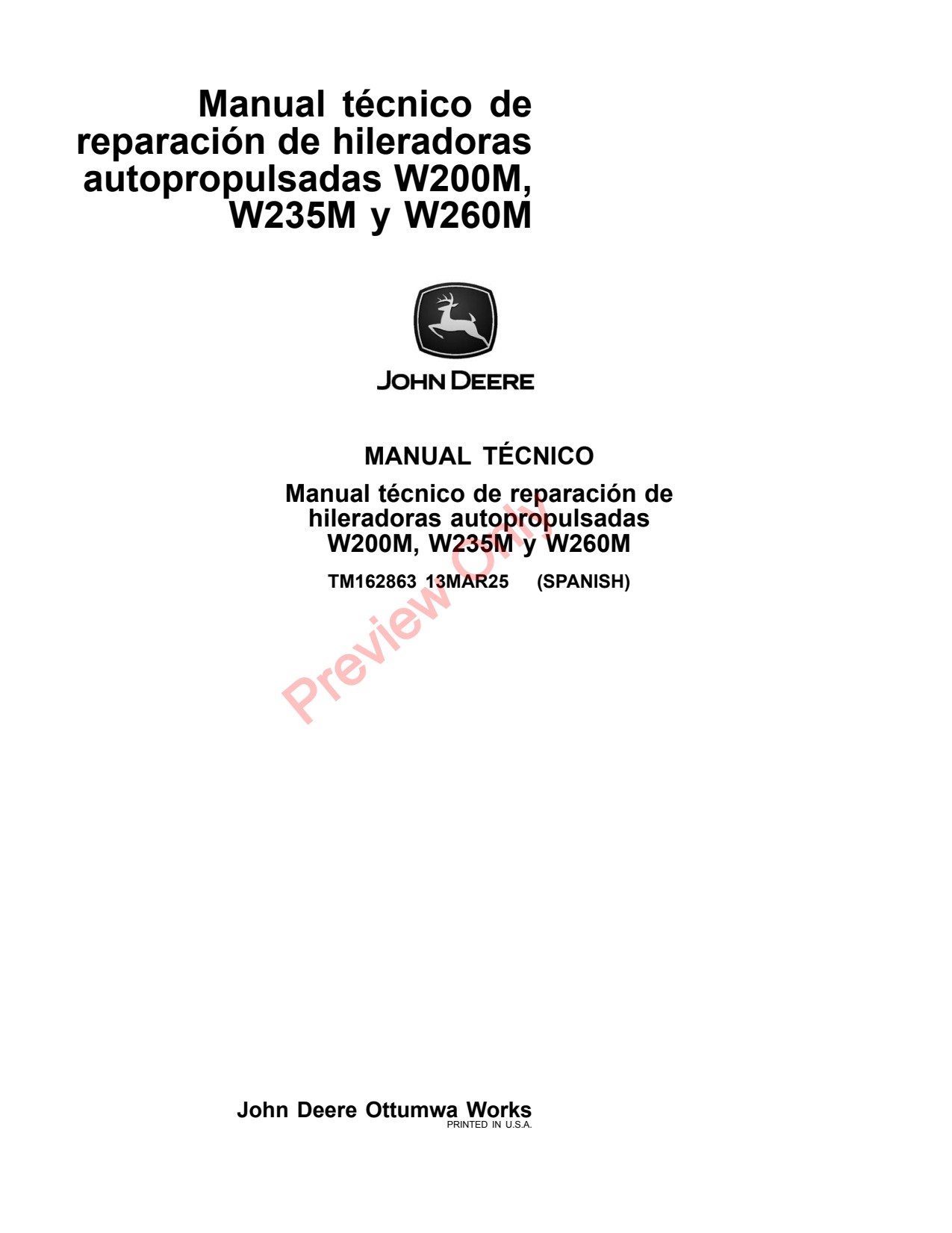 John Deere W235M W200M W260M Self-propelled Windrower Repair Technical Manual TM162863 ES 1 John Deere W235M W200M W260M Self-propelled Windrower Repair Technical Manual TM162863 ES