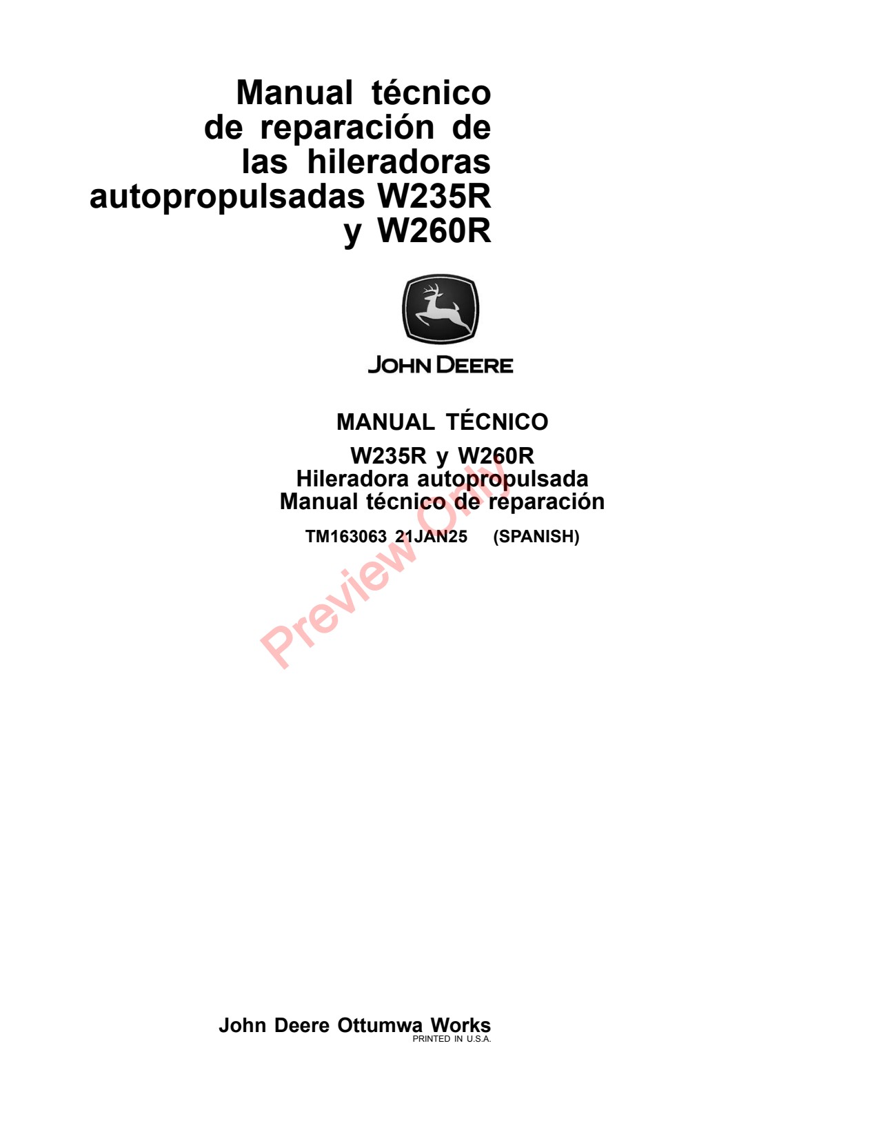 John Deere W235R W260R Self-propelled Windrower Repair Technical Manual TM163063 ES 1 John Deere W235R W260R Self-propelled Windrower Repair Technical Manual TM163063 ES